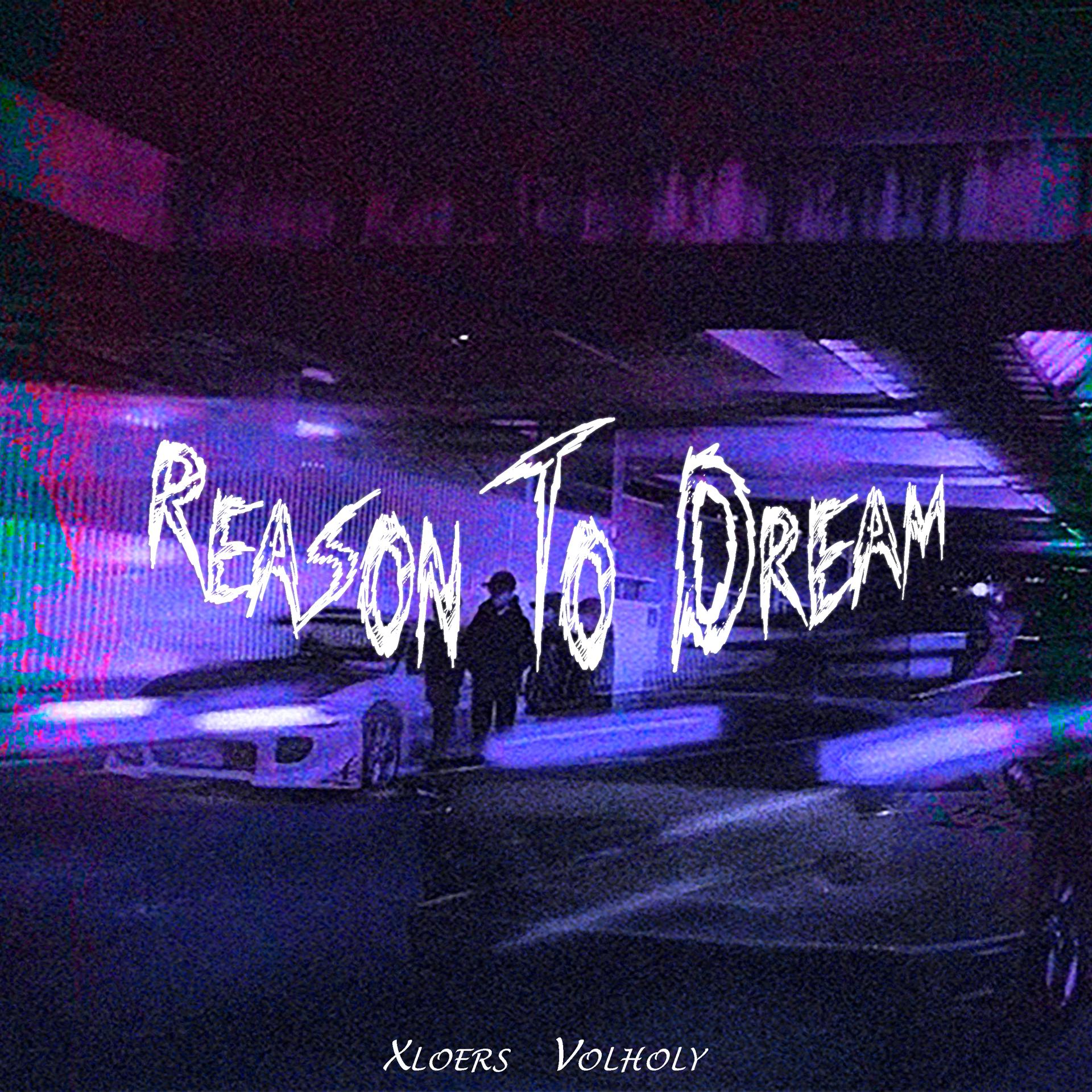 Постер альбома Reason to Dream