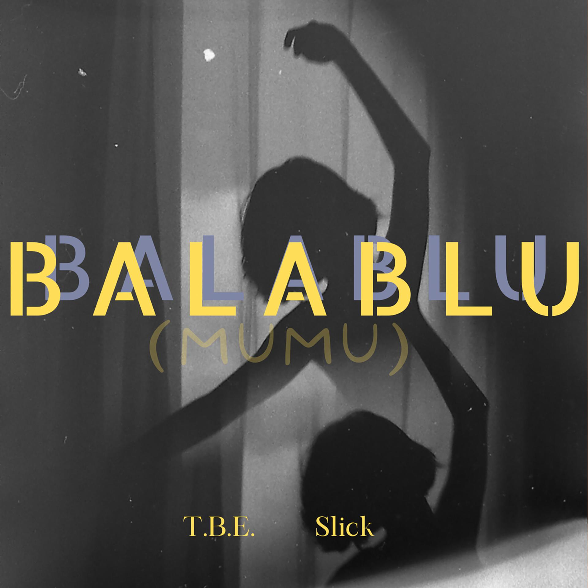 Постер альбома Balablu (Mumu)