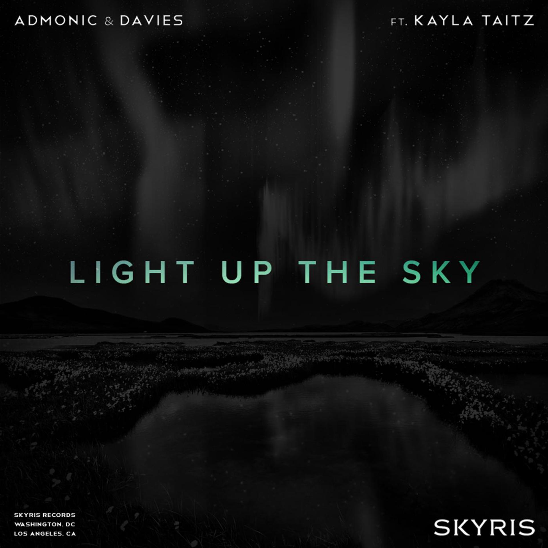 Постер альбома Light up the Sky (feat. Kayla Taitz)