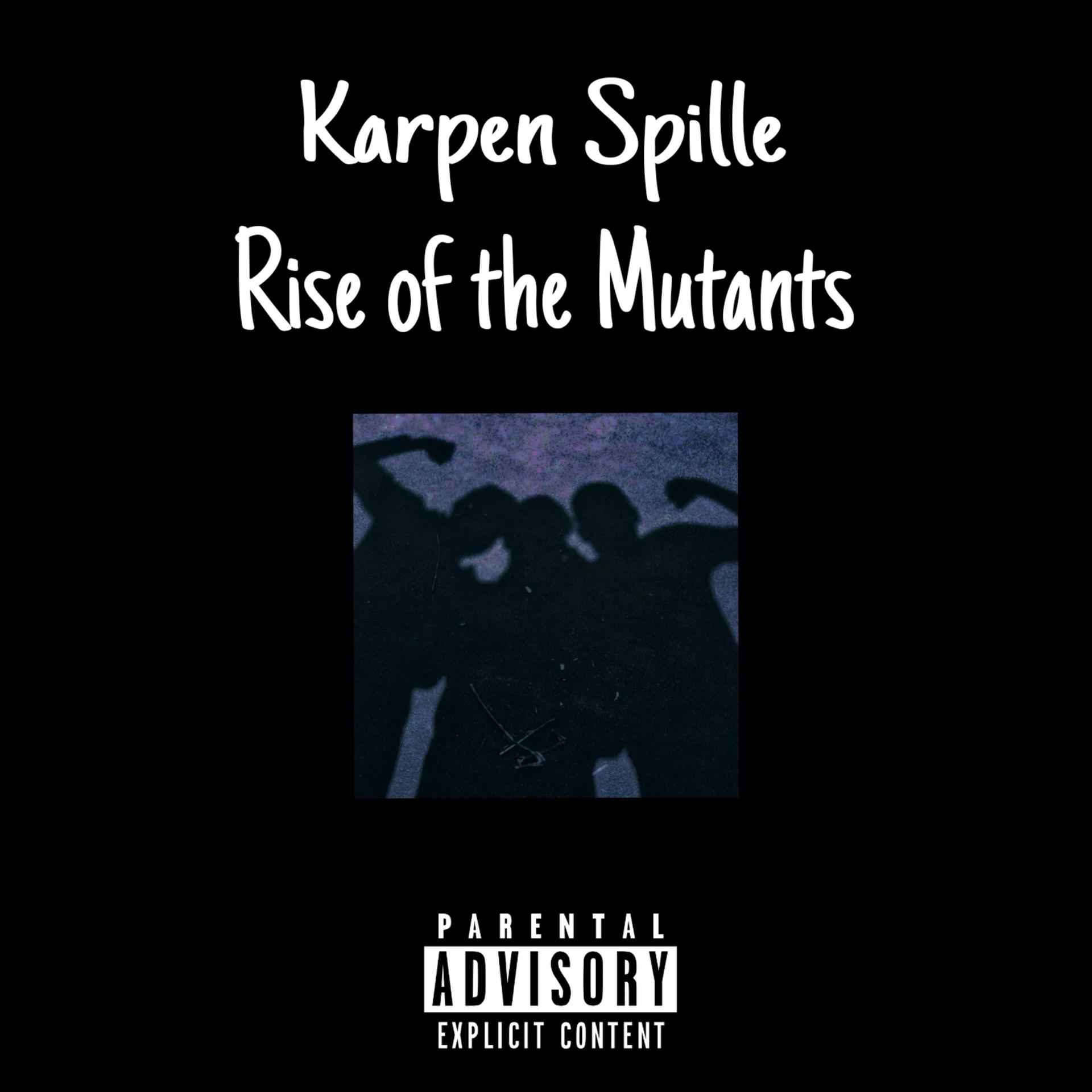 Постер альбома Rise of the Mutants