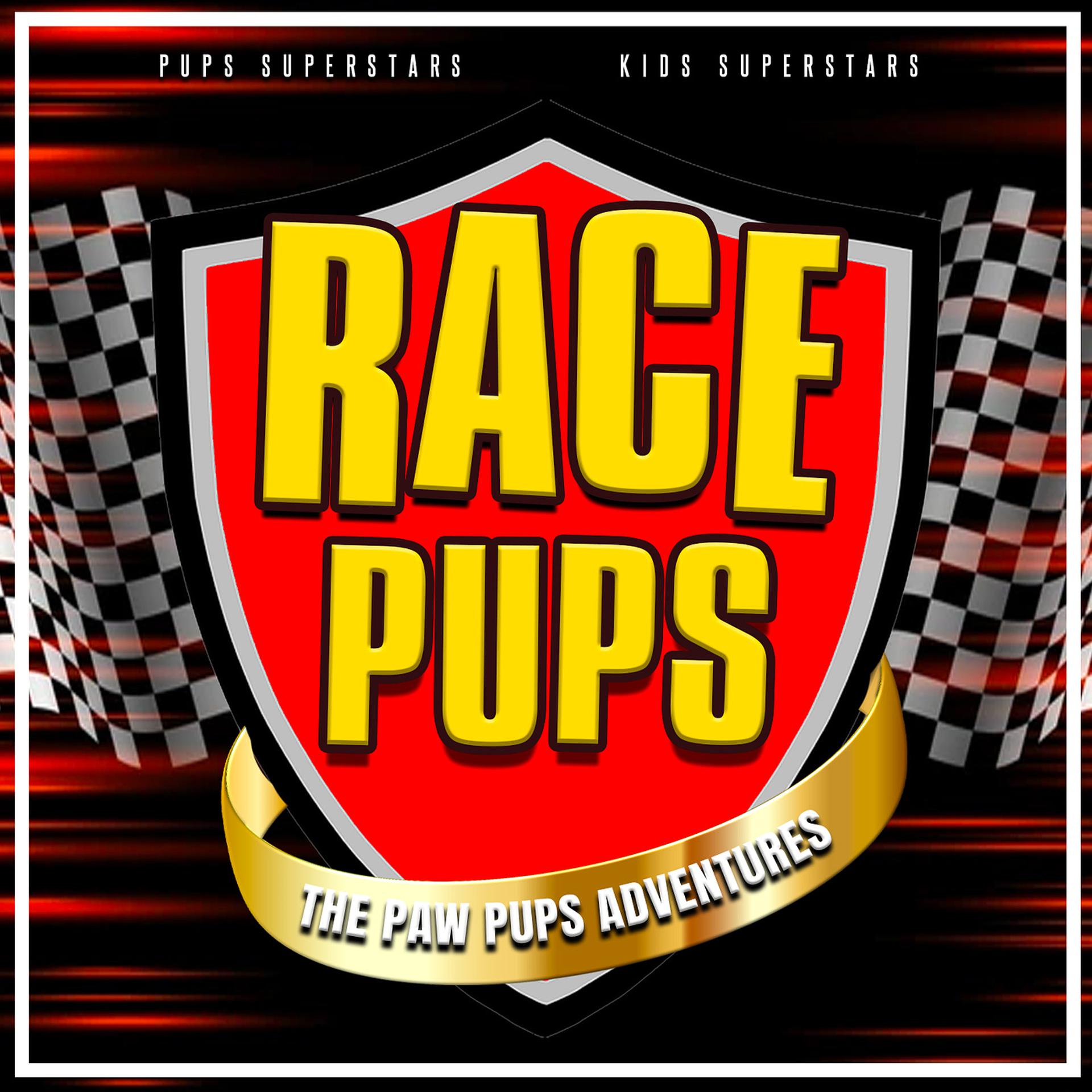 Постер альбома Race Pups [The Paw Pups Adventures]