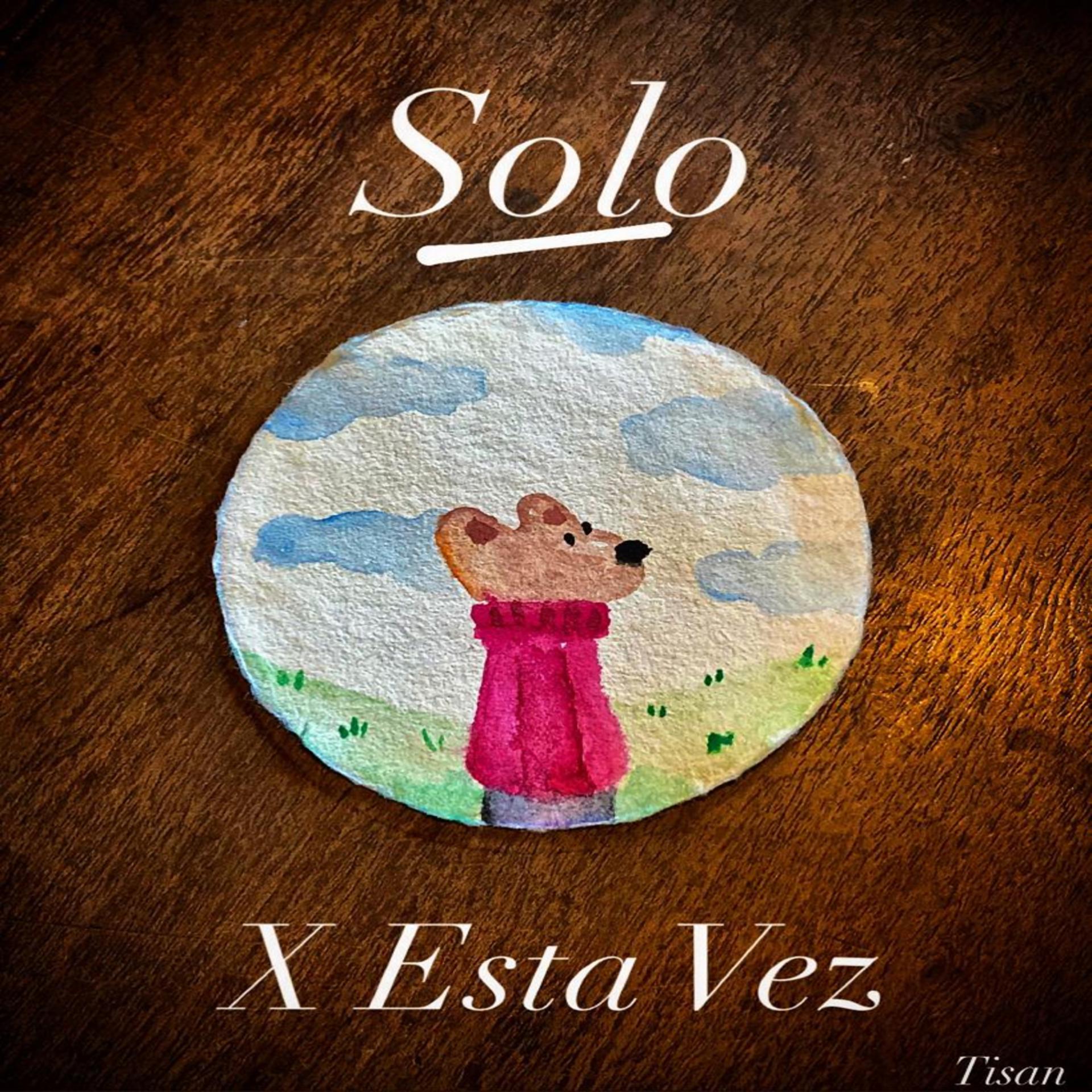 Постер альбома Solo X Esta Vez
