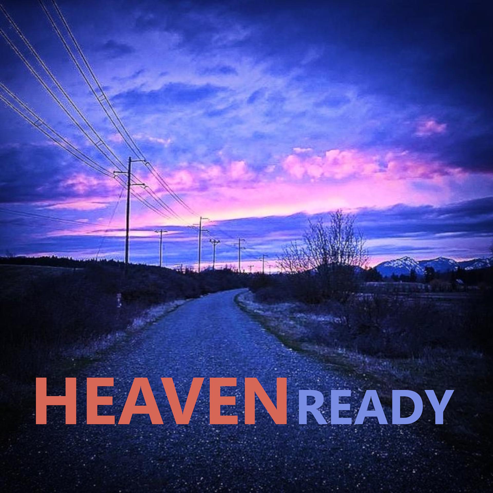 Постер альбома Heaven Ready