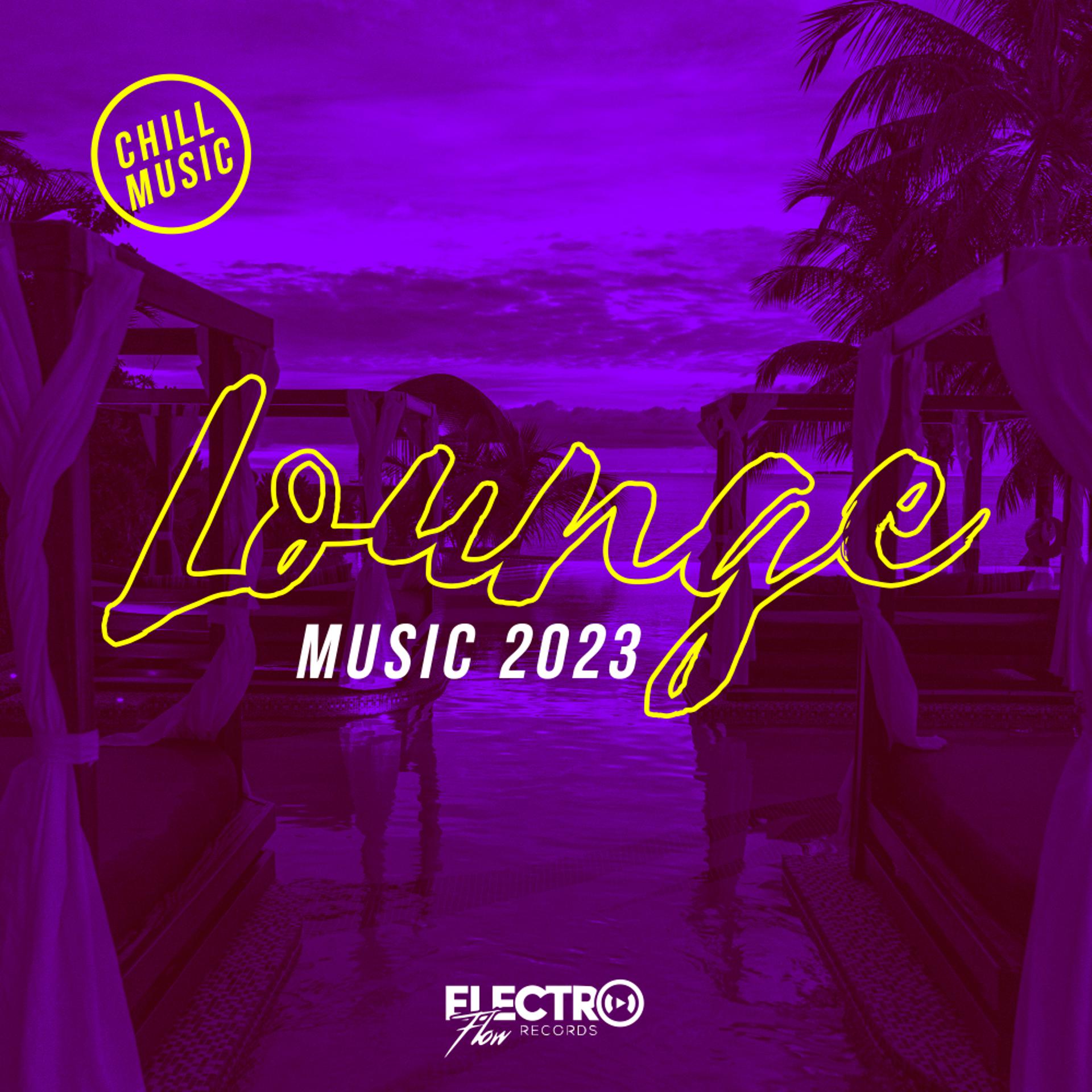 Постер альбома Lounge Music 2023: Chill Music