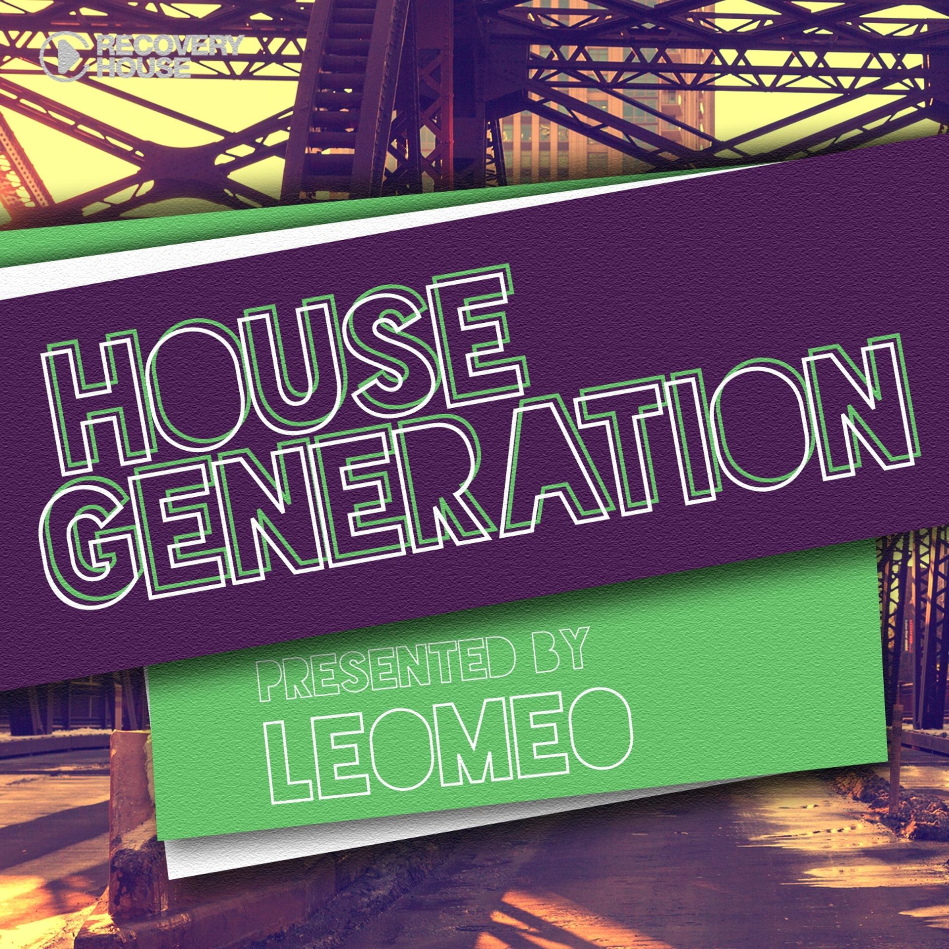 Постер альбома House Generation Presented by Leomeo