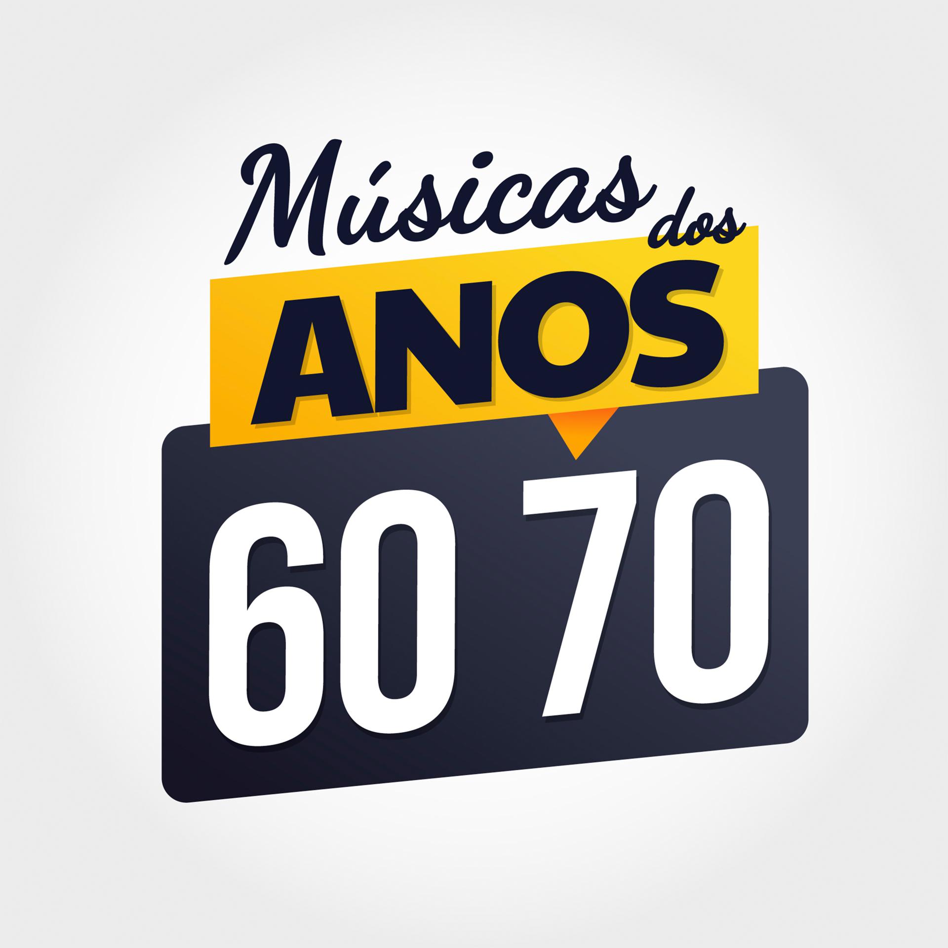Постер альбома Músicas Dos Anos 60 e 70: As Melhores Músicas Internacionais Antigas e Mais Tocadas Do Pop Rock