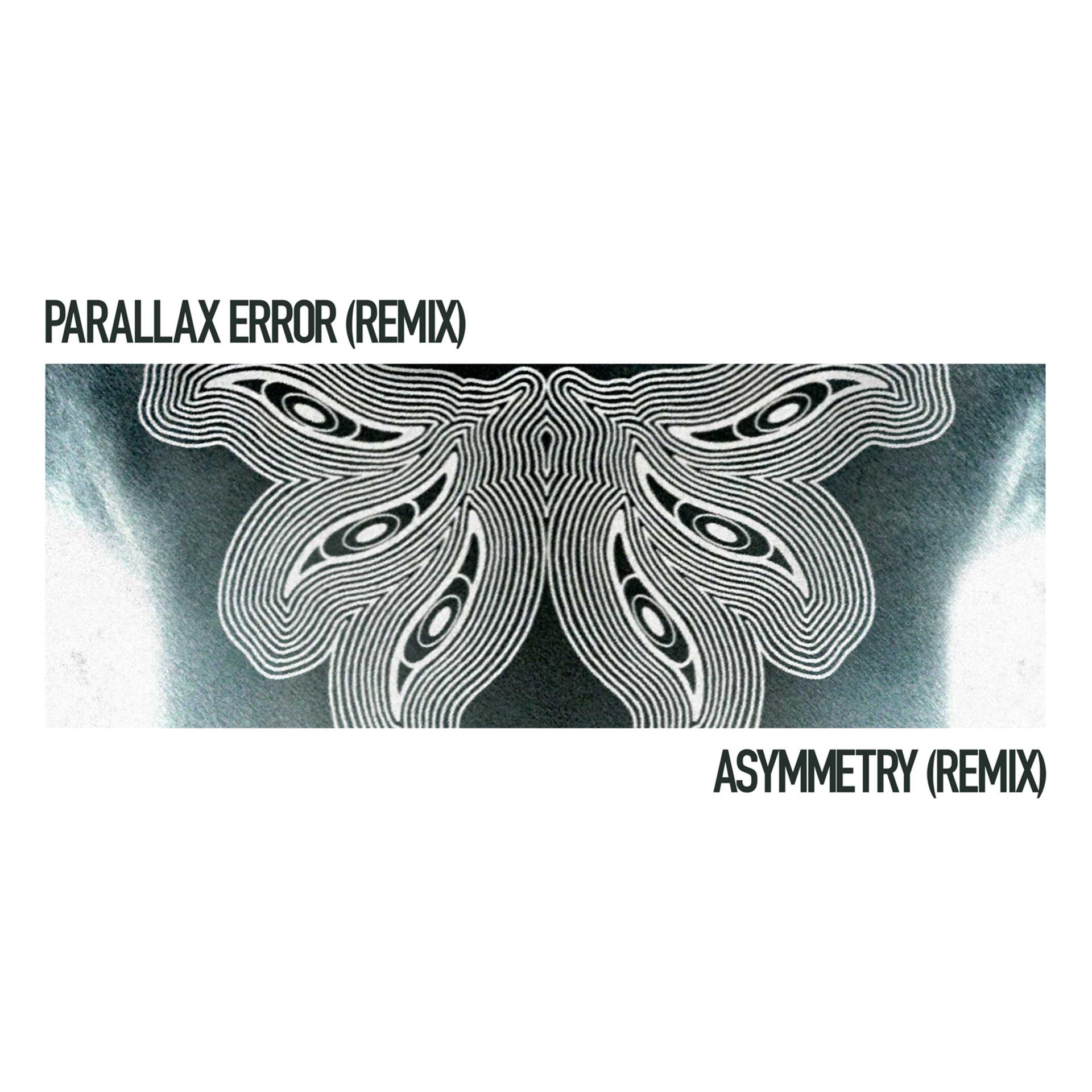 Постер альбома Parallax Error / Asymmetry (Remixed)
