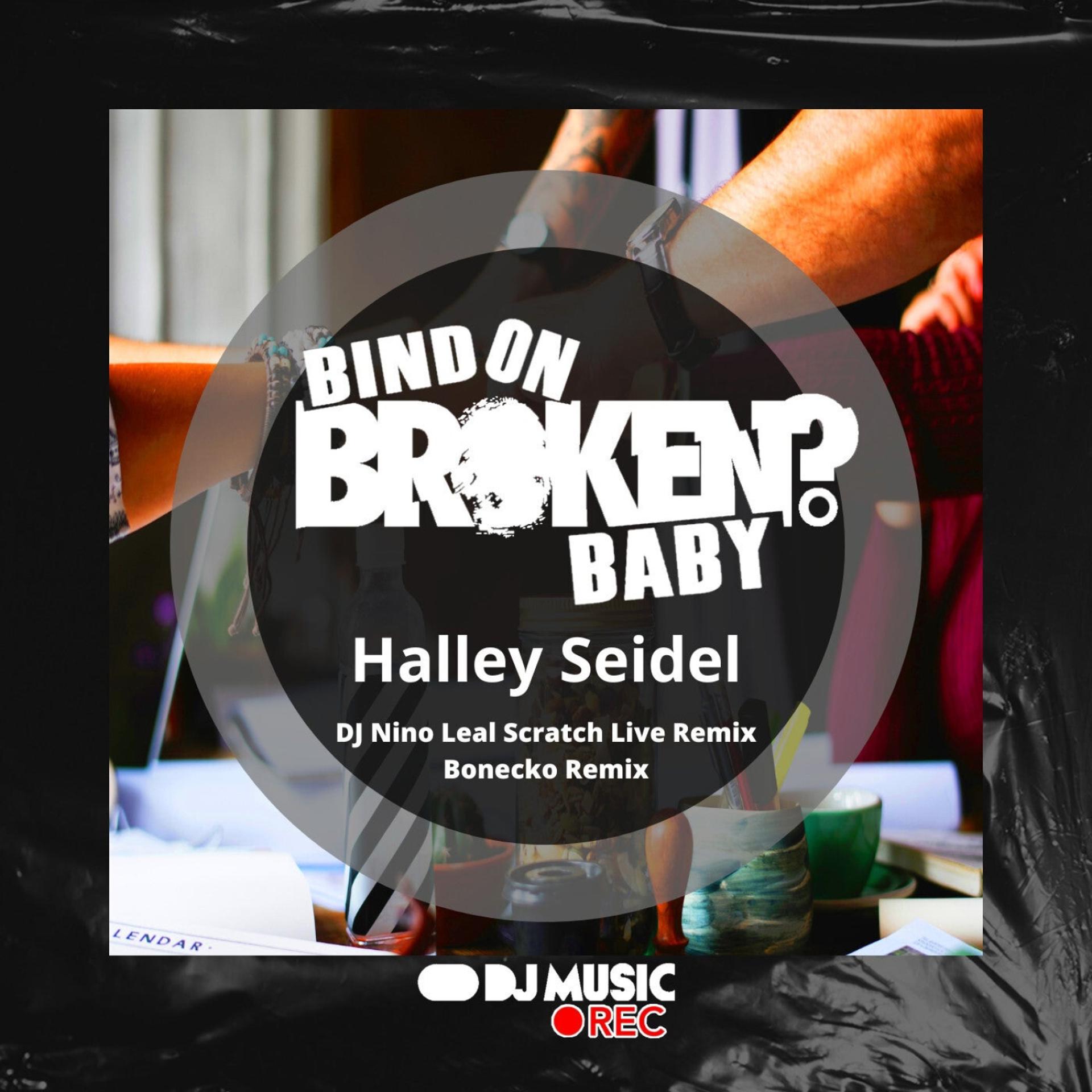 Постер альбома Bind on Broken, Baby!