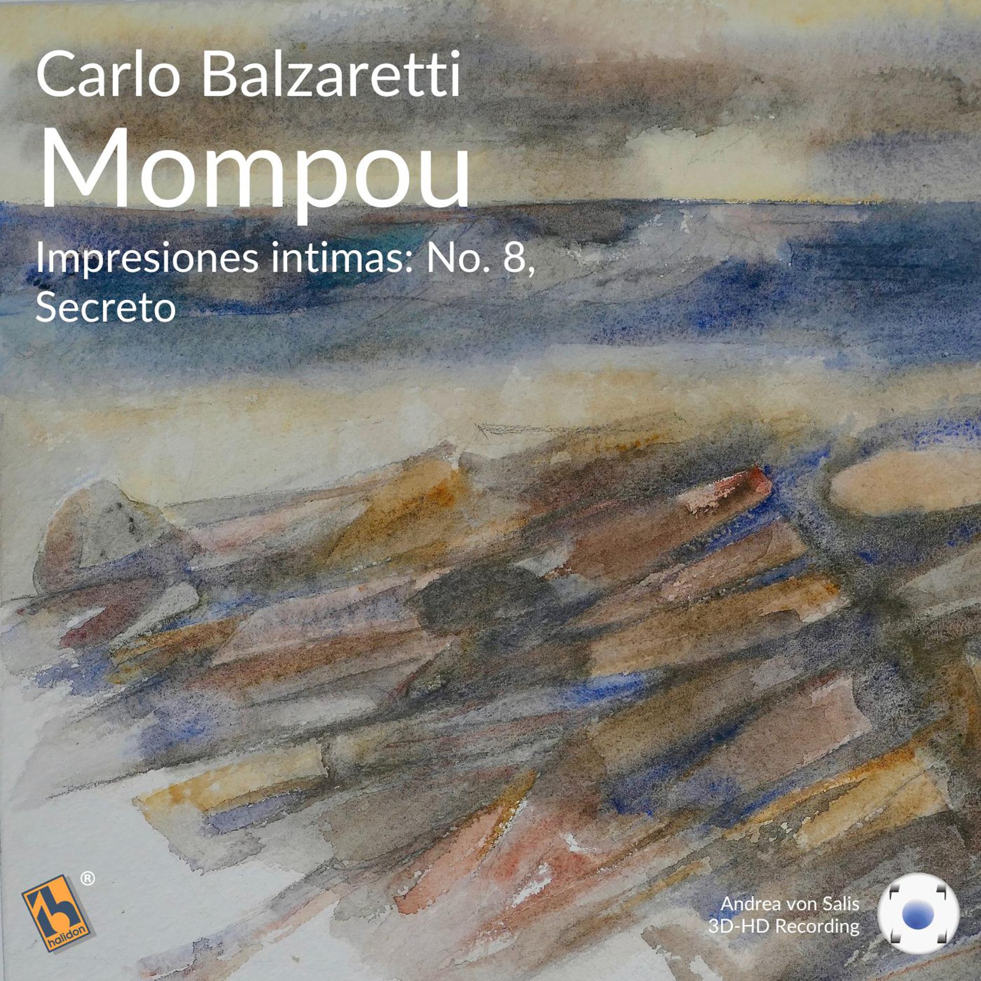 Постер альбома Mompou: Impresiones intimas: No. 8, Secreto