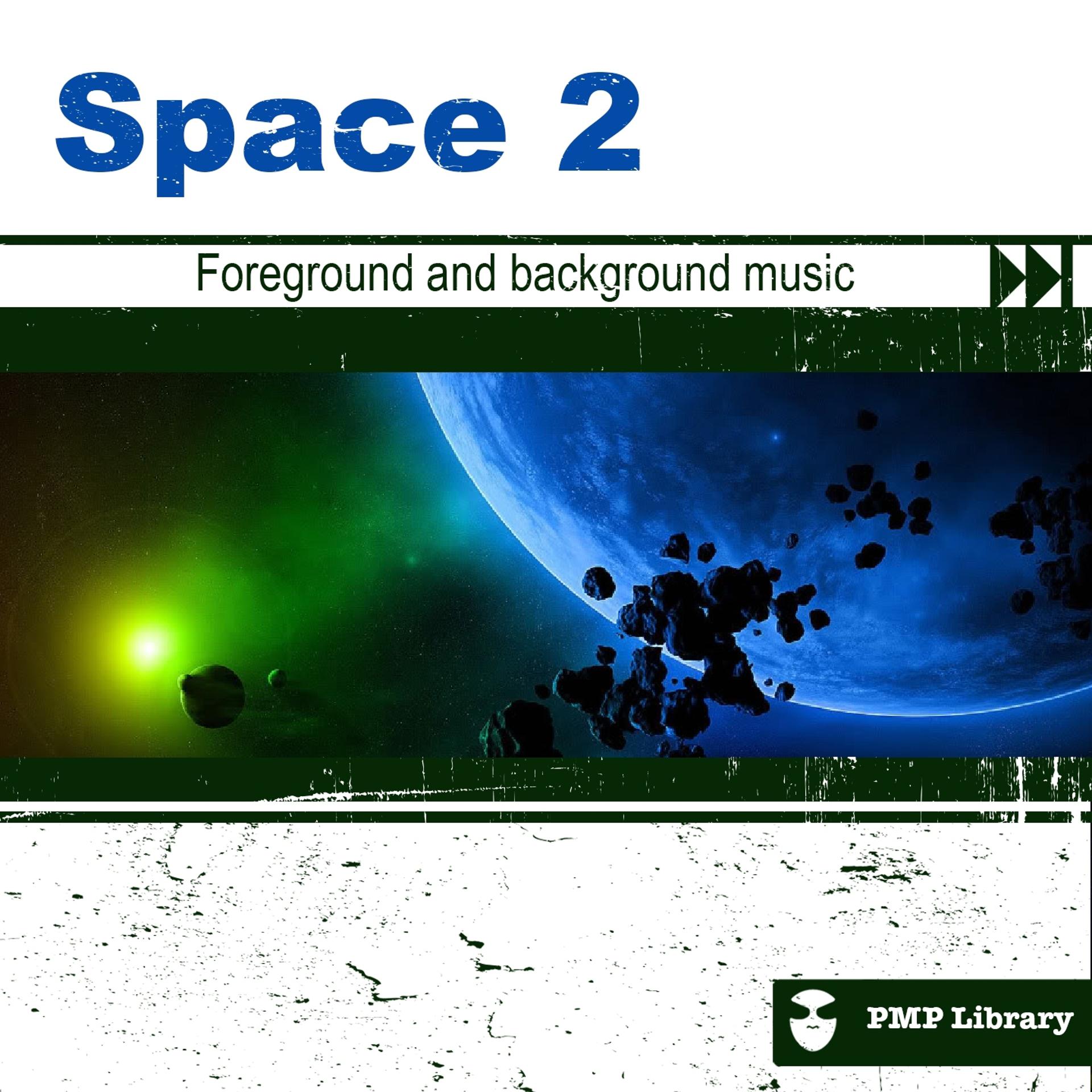 Постер альбома Space, Vol. 2 (Foreground and Background Music for Tv, Movie, Advertising and Corporate Video)