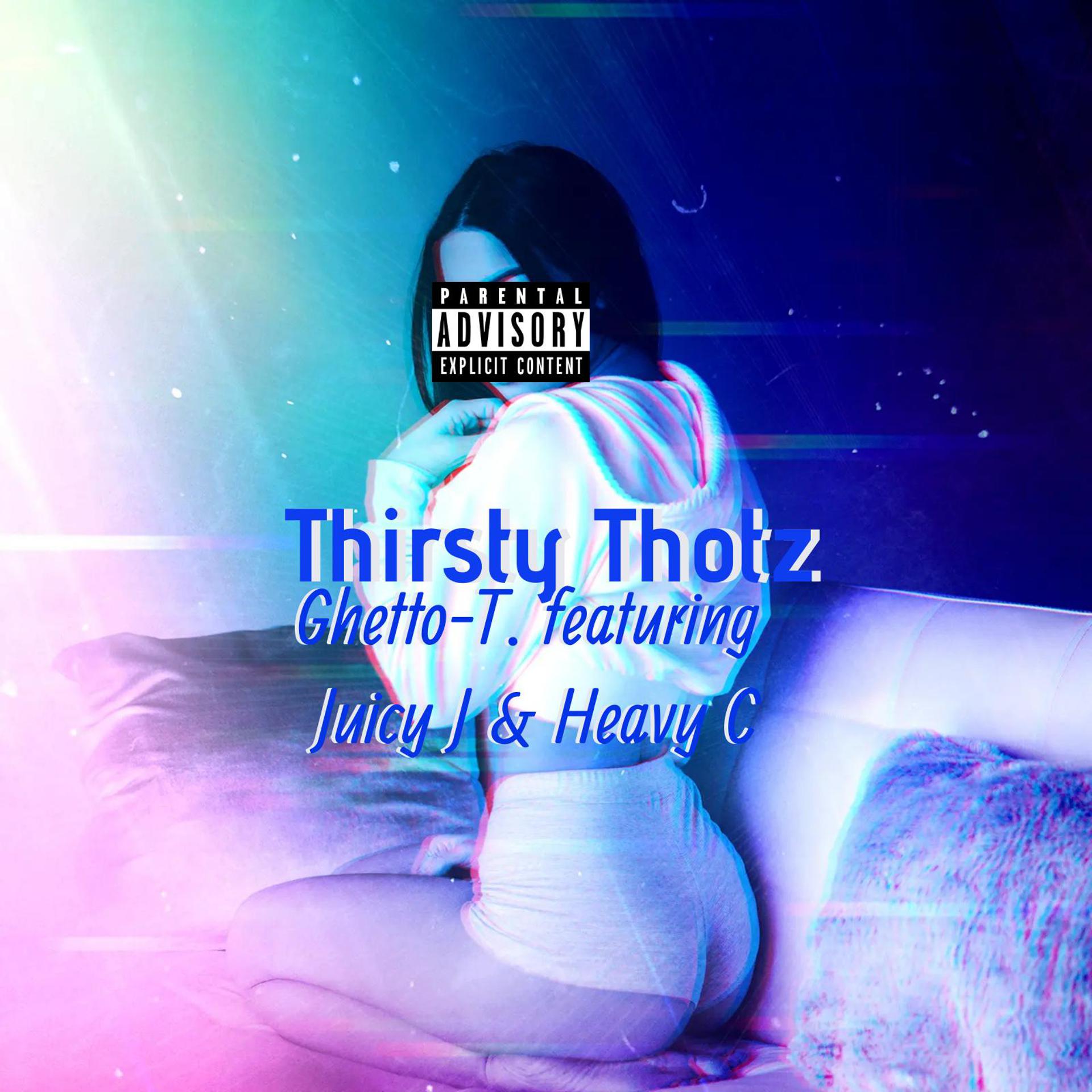Постер альбома Thirtsy Thotz (feat. Juicy J & Heavy C)