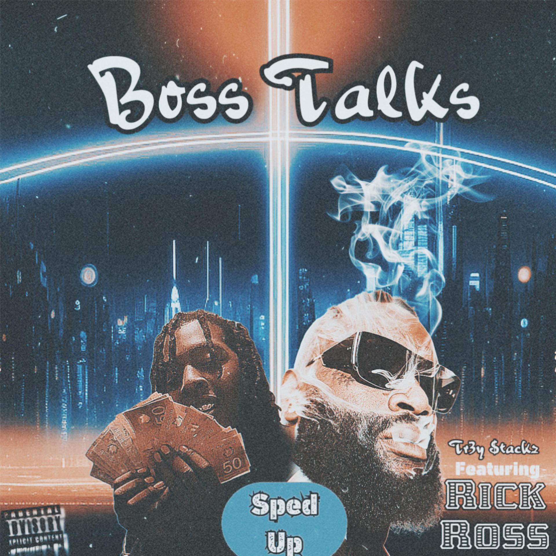 Постер альбома Boss Talks (Sped Up) (feat. Rick Ross)