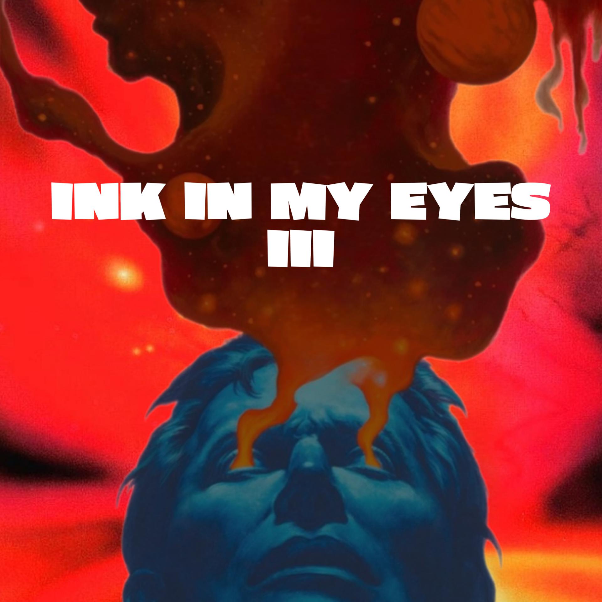 Постер альбома Ink in My Eyes, Pt. 3