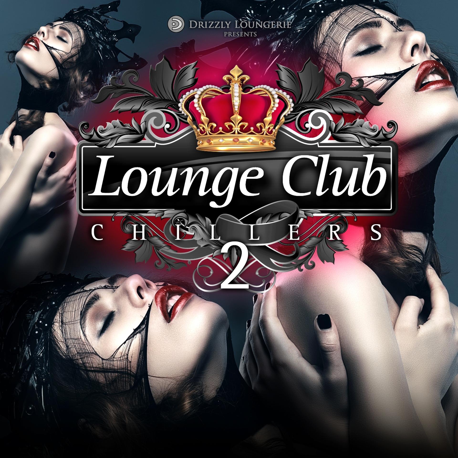 Постер альбома Lounge Club Chillers, Vol. 2