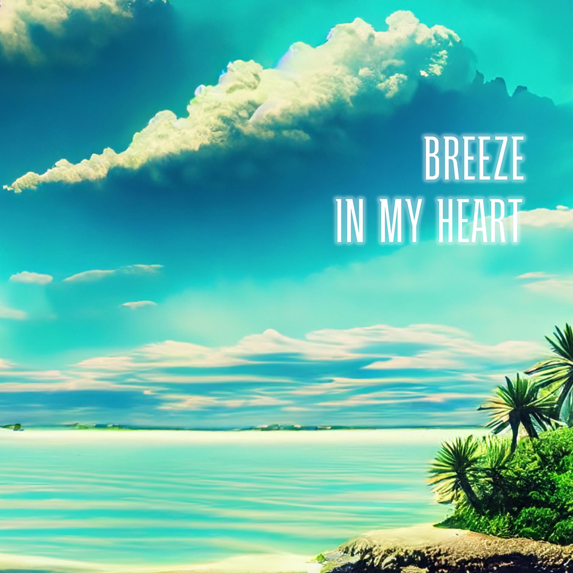 Постер альбома Breeze in my heart