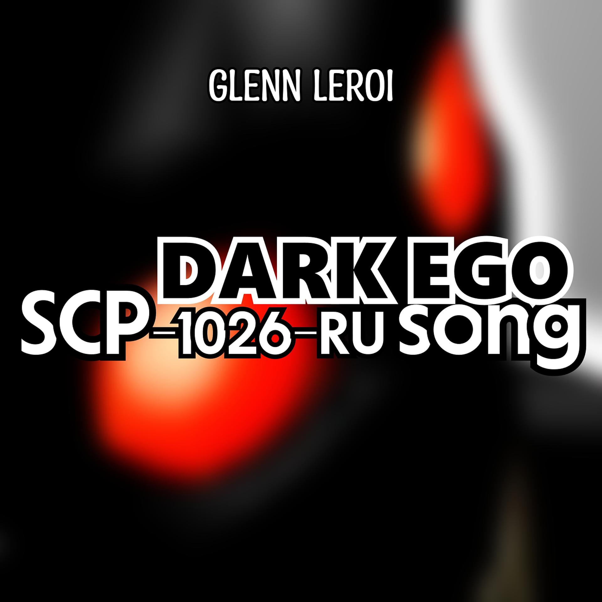 Постер альбома Dark Ego (Scp-1026-Ru Song)