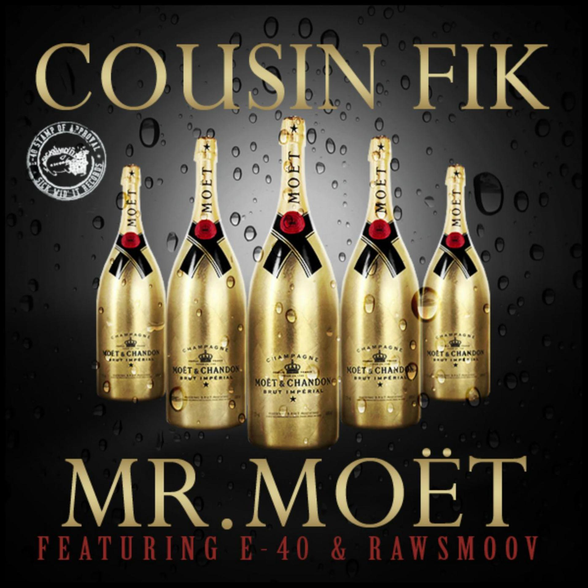 Постер альбома Mr. Moet (feat. E-40 & Rawsmoov)