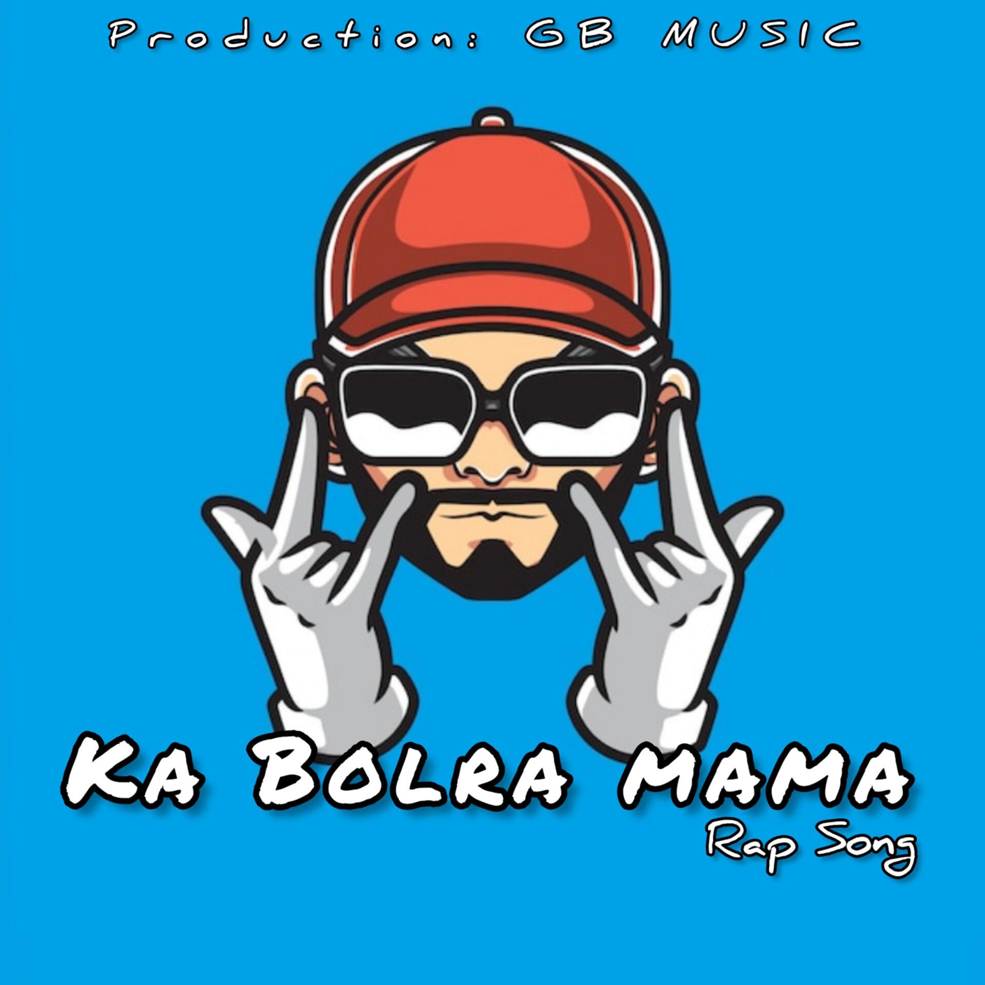 Постер альбома Ka Bolra Mama