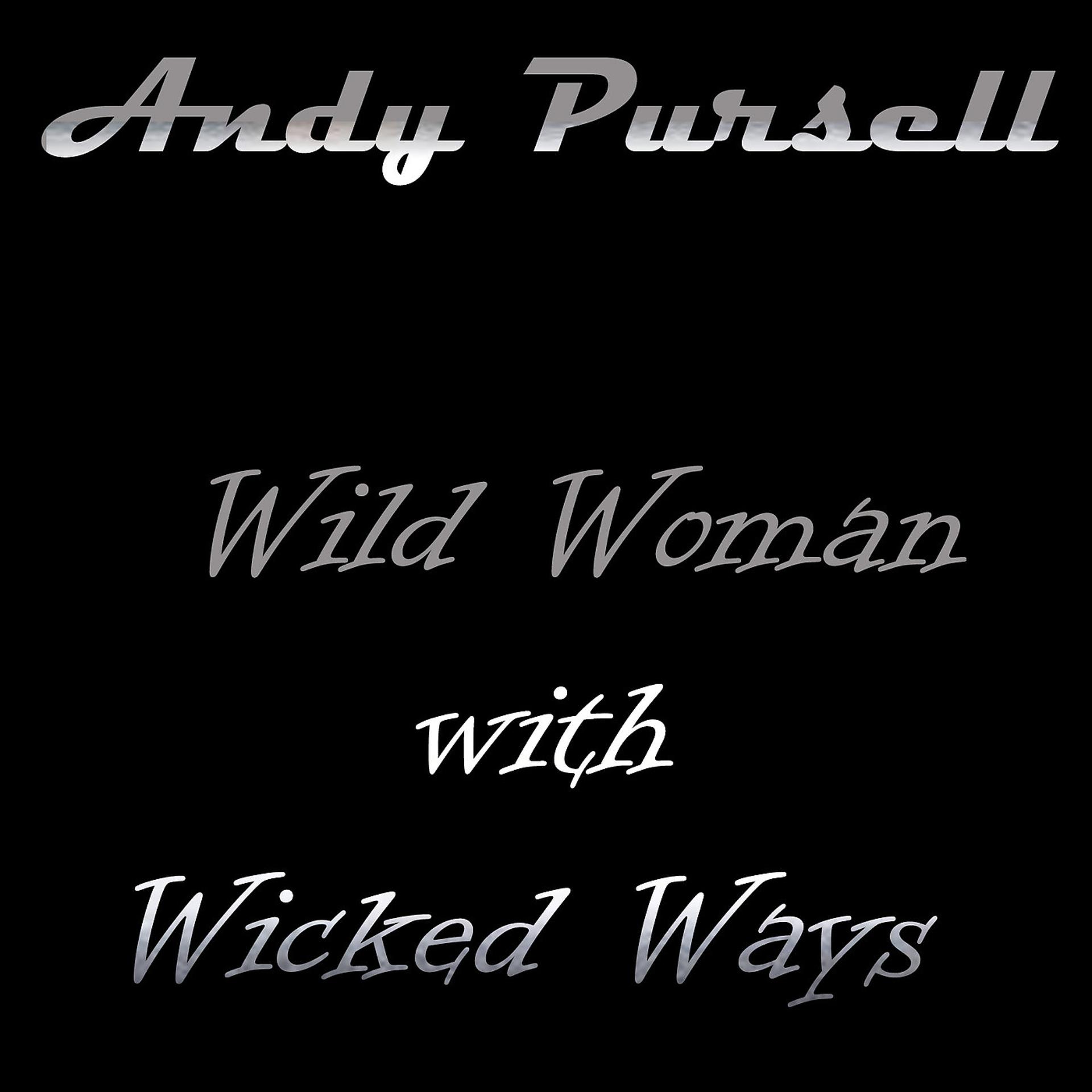 Постер альбома Wild Woman with Wicked Ways
