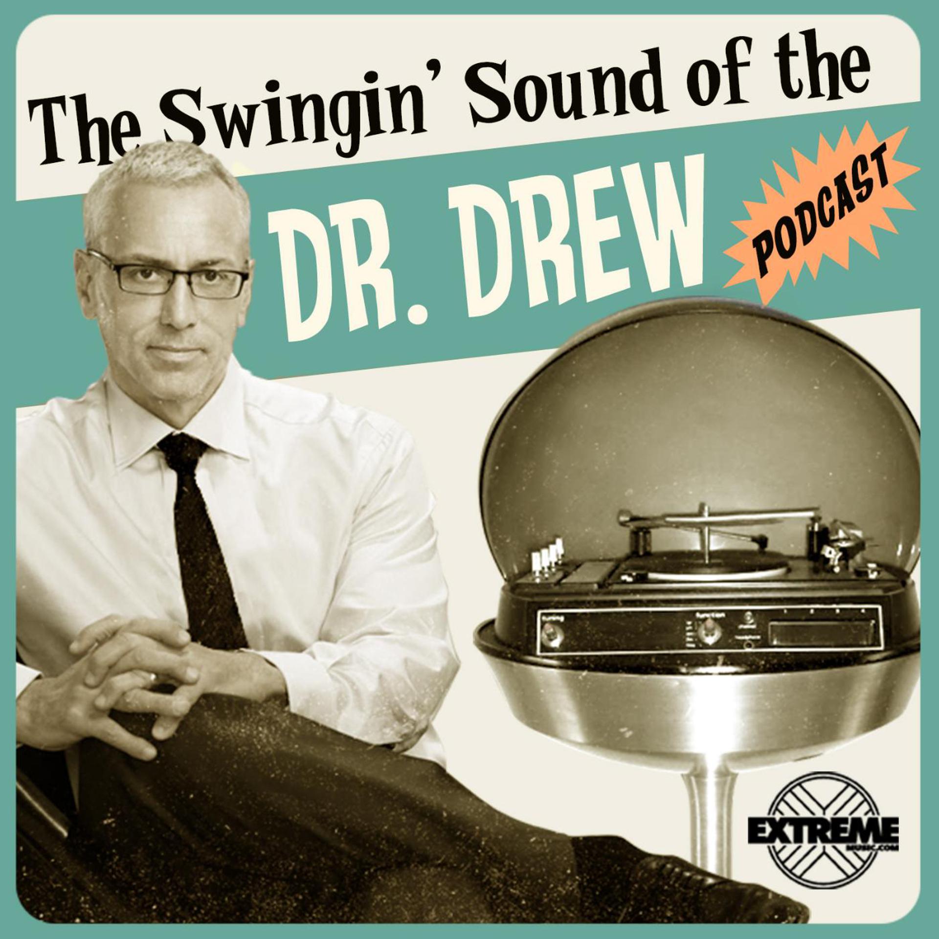 Постер альбома The Swingin' Sound of the Dr. Drew Podcast, Vol. 1