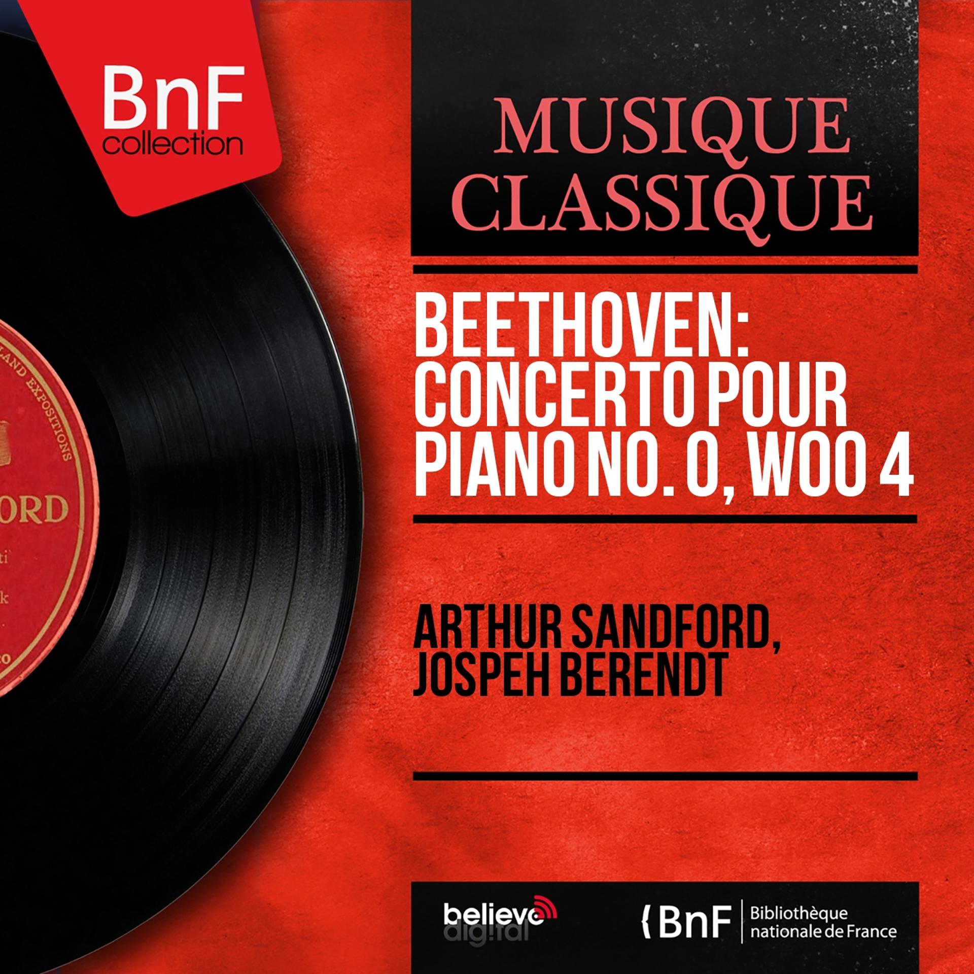 Постер альбома Beethoven: Concerto pour piano No. 0, WoO 4 (Mono Version)