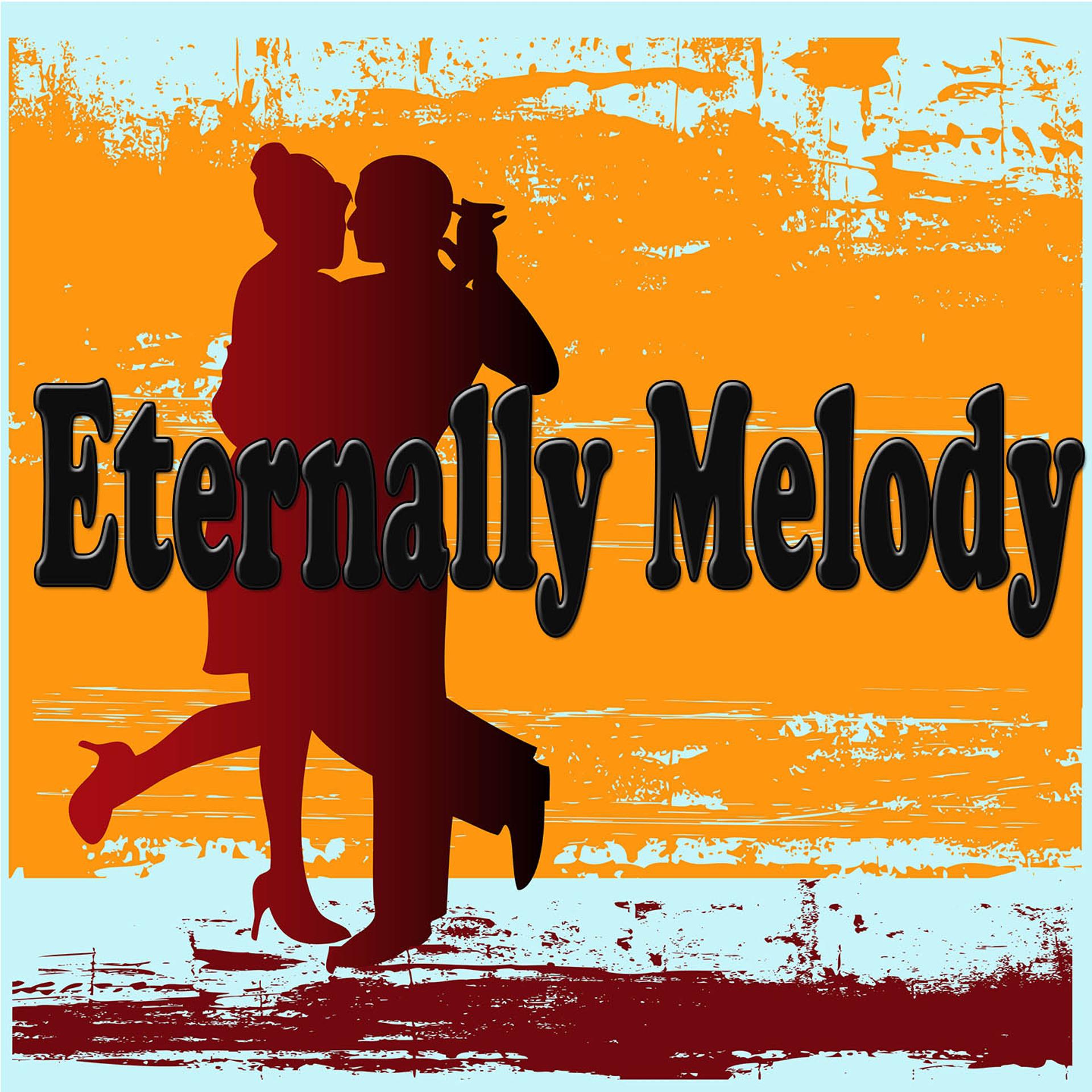 Постер альбома Eternally Melody