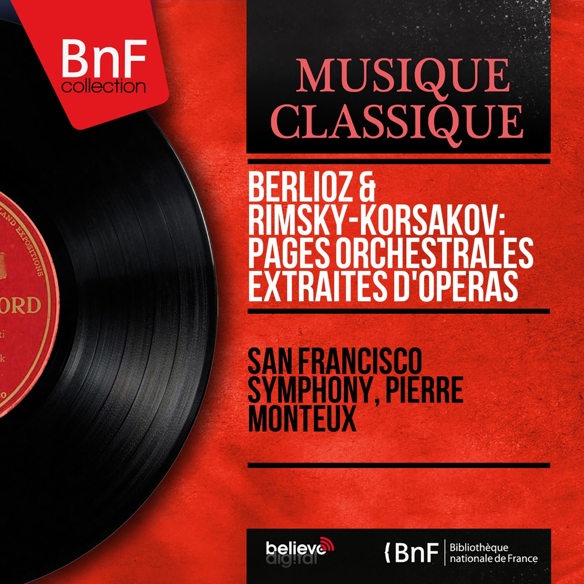 Постер альбома Berlioz & Rimsky-Korsakov: Pages orchestrales extraites d'opéras (Mono Version)