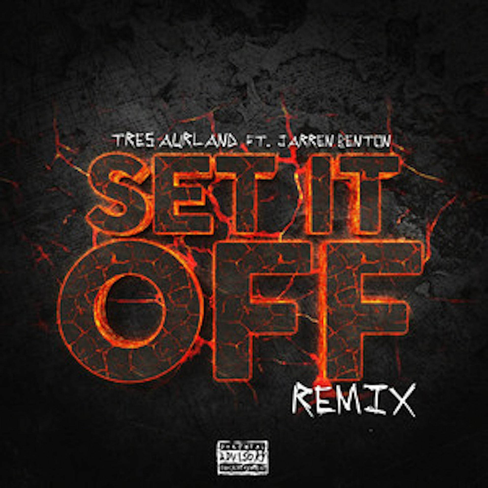 Постер альбома Set It off (Remix)