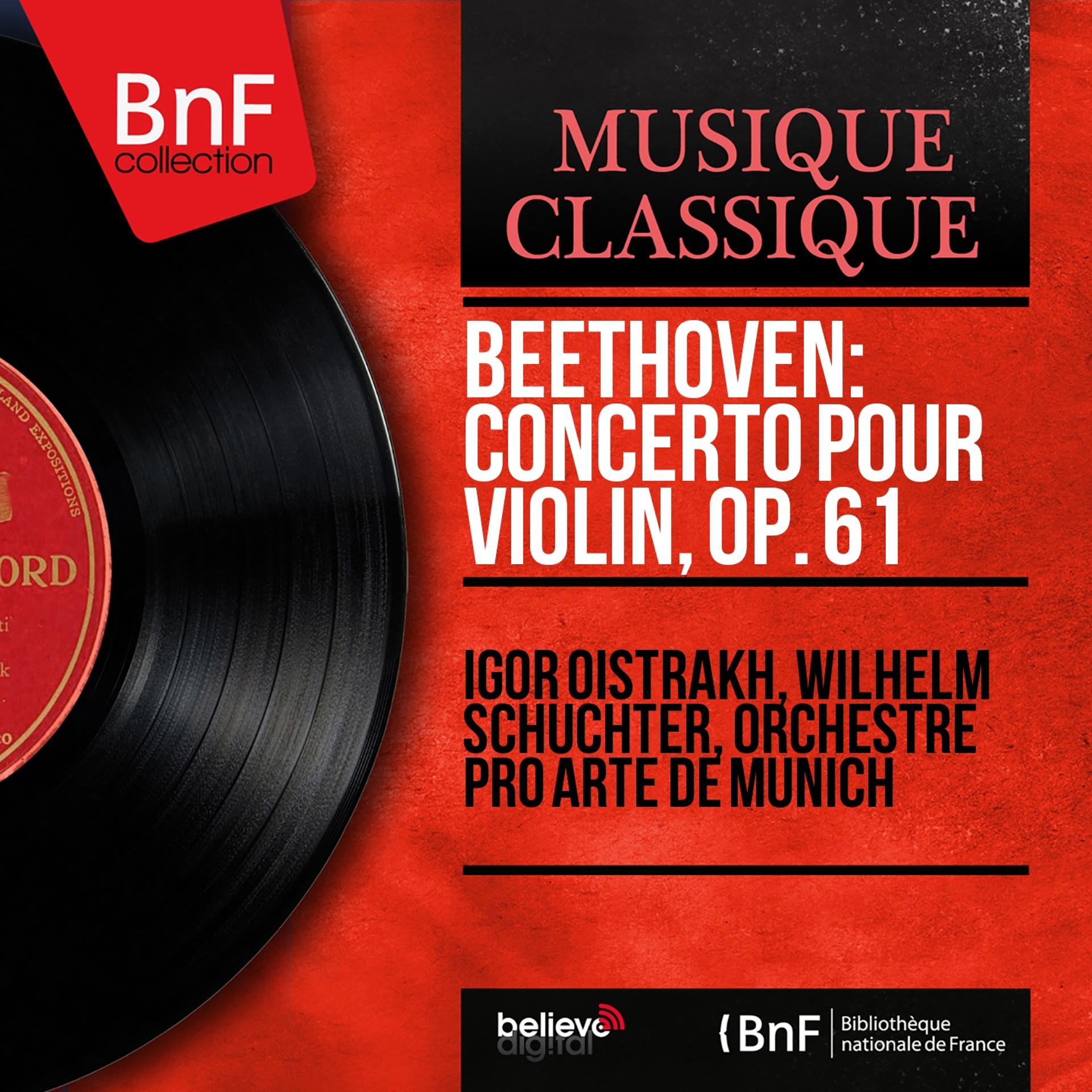 Постер альбома Beethoven: Concerto pour Violin, Op. 61 (Mono Version)