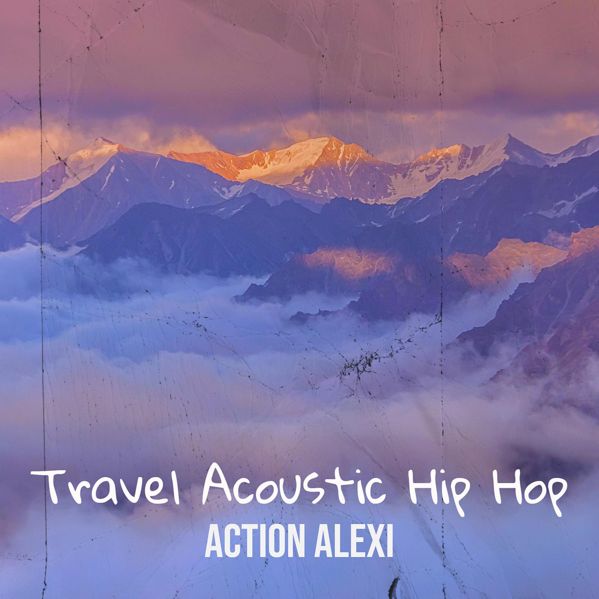 Постер альбома Travel Acoustic Hip Hop
