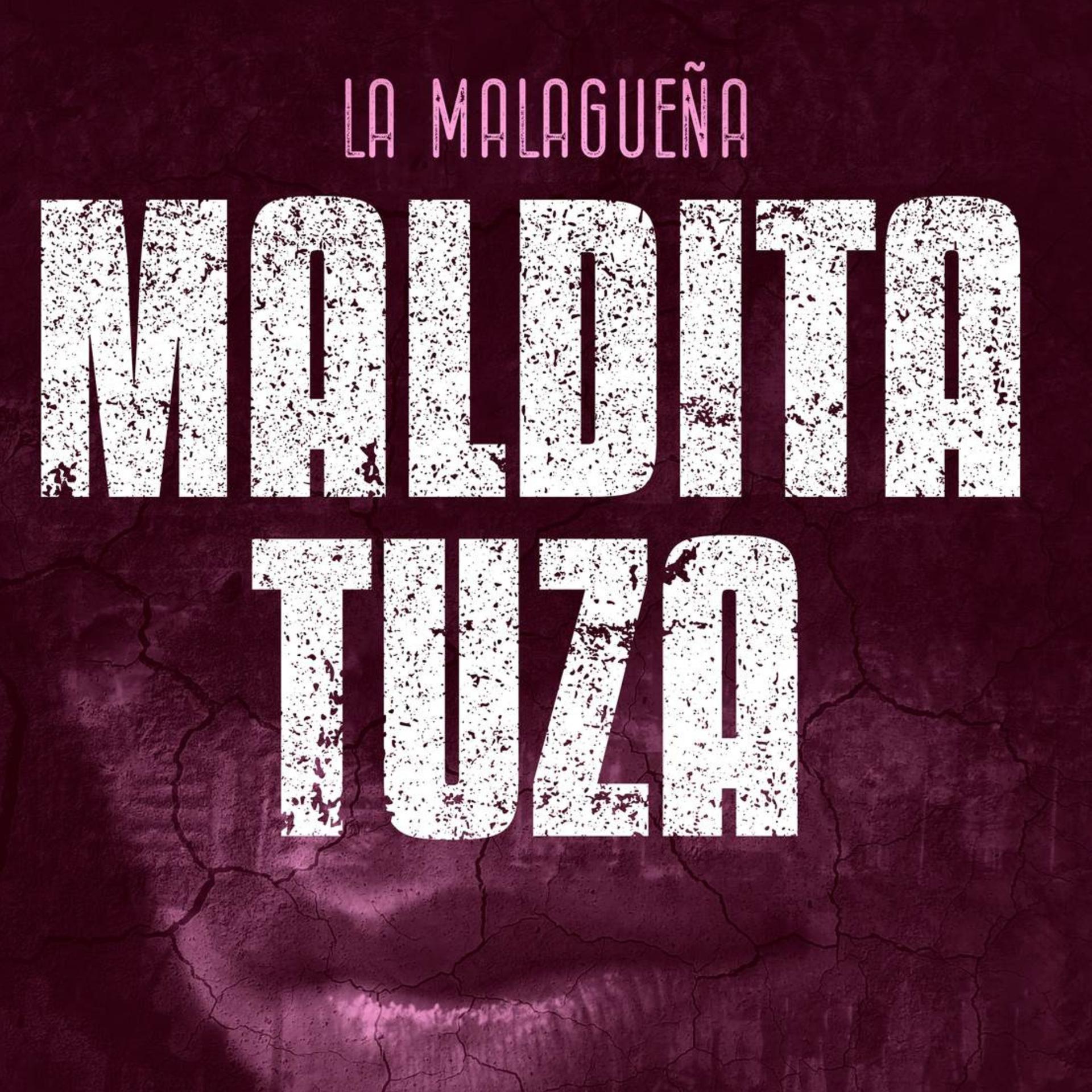 Постер альбома Maldita Tuza