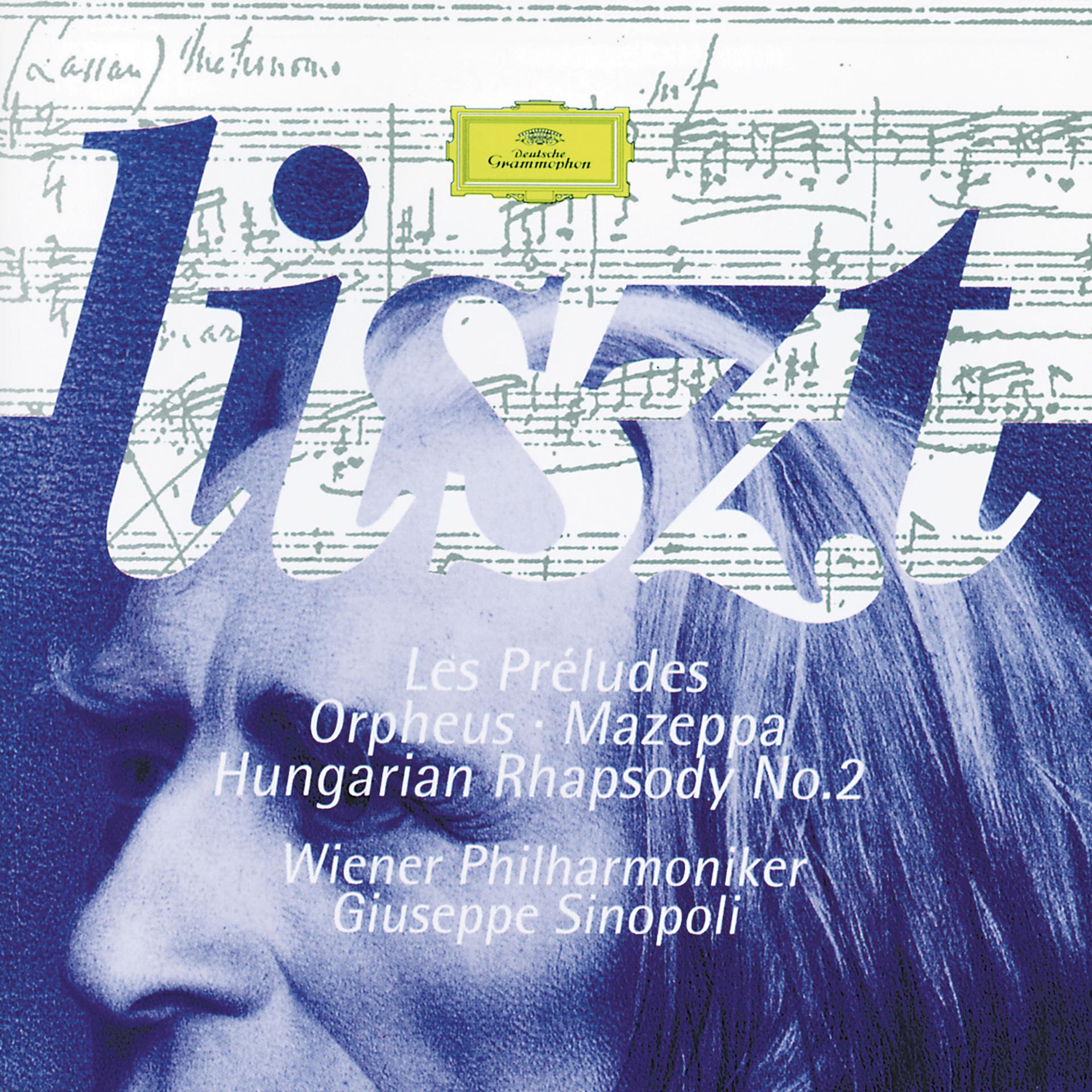 Постер альбома Liszt: Les Préludes; Orpheus; Mazeppa; Hungarian Rhapsody No.2