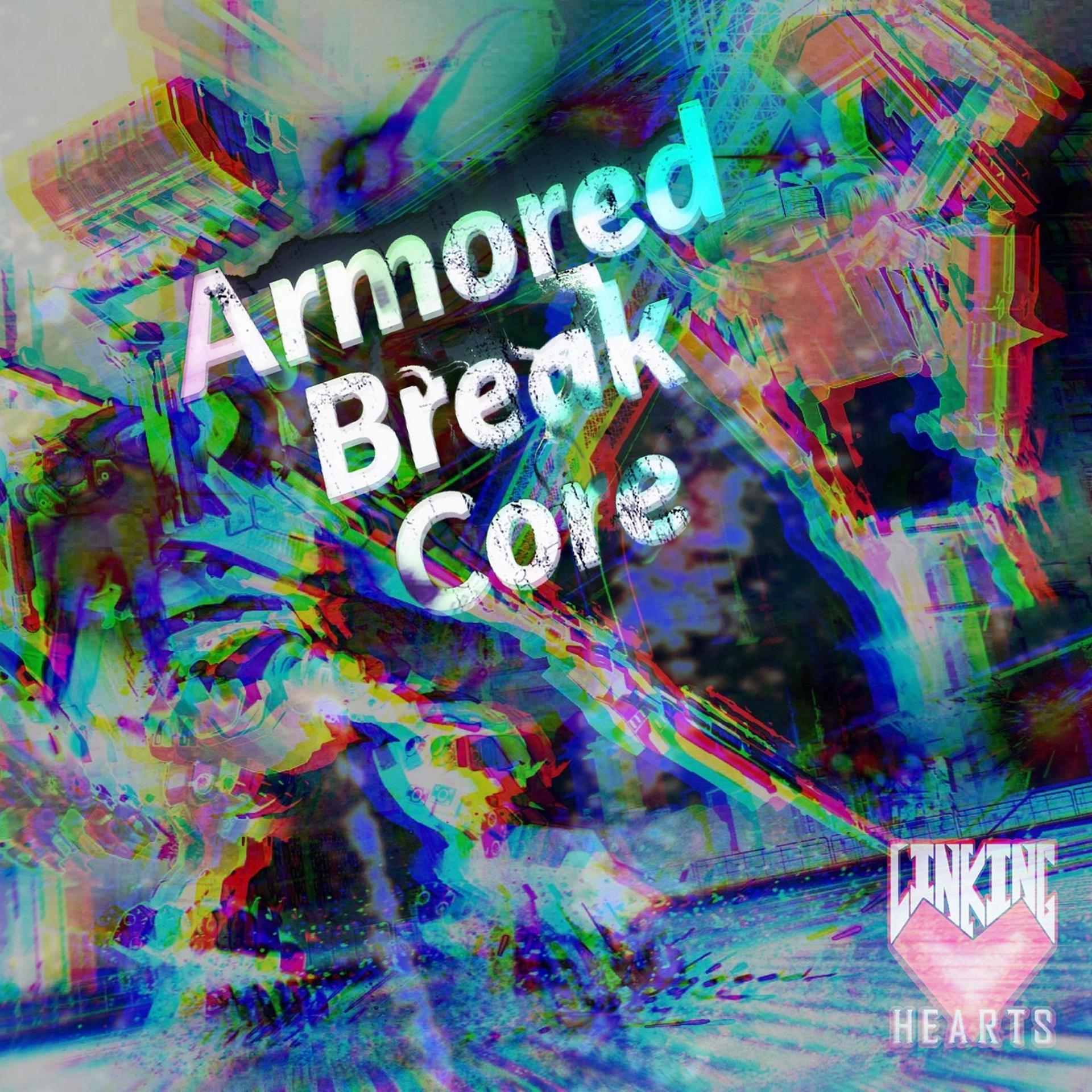 Постер альбома Armored breakCore