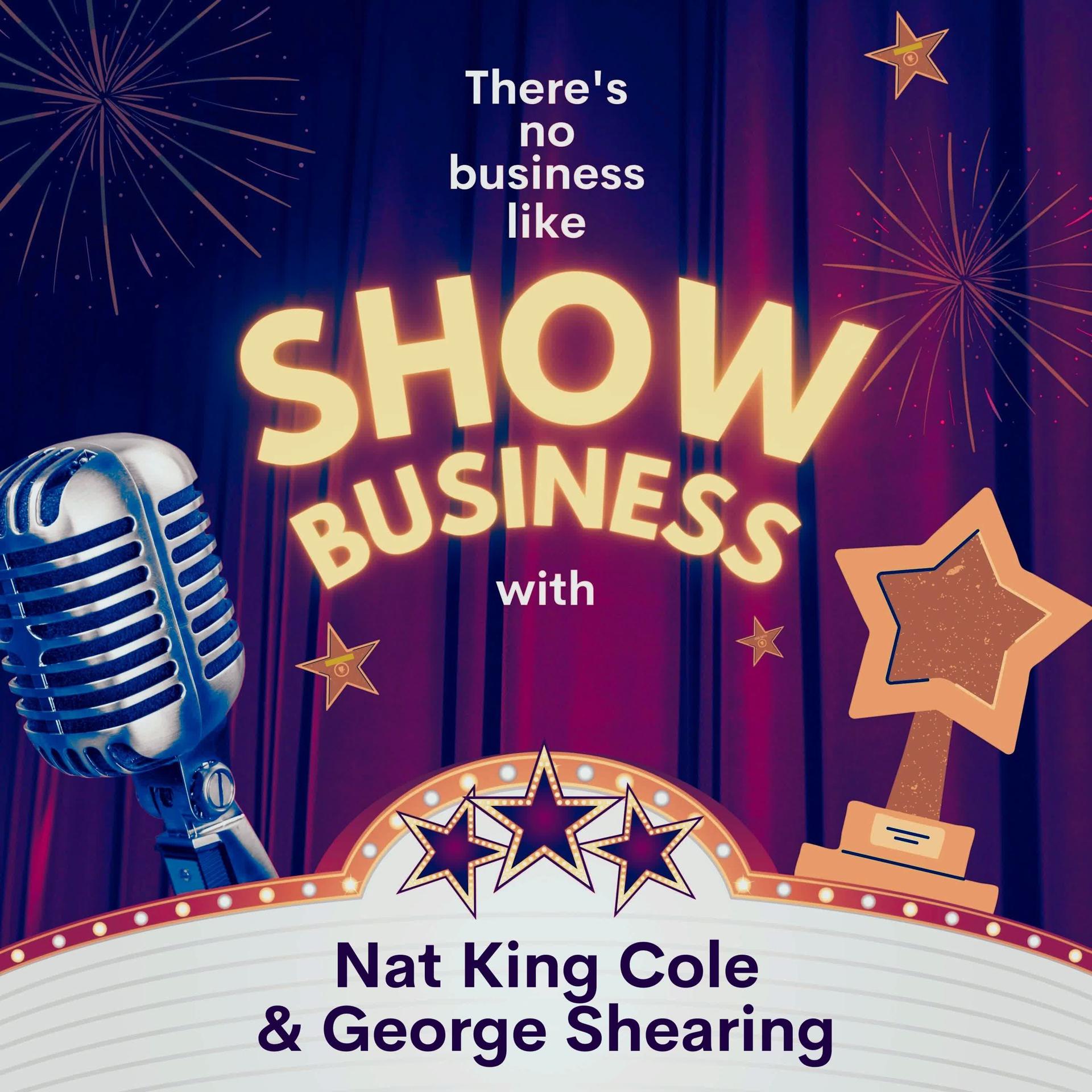 Постер альбома There's No Business Like Show Business with Nat King Cole & George Shearing