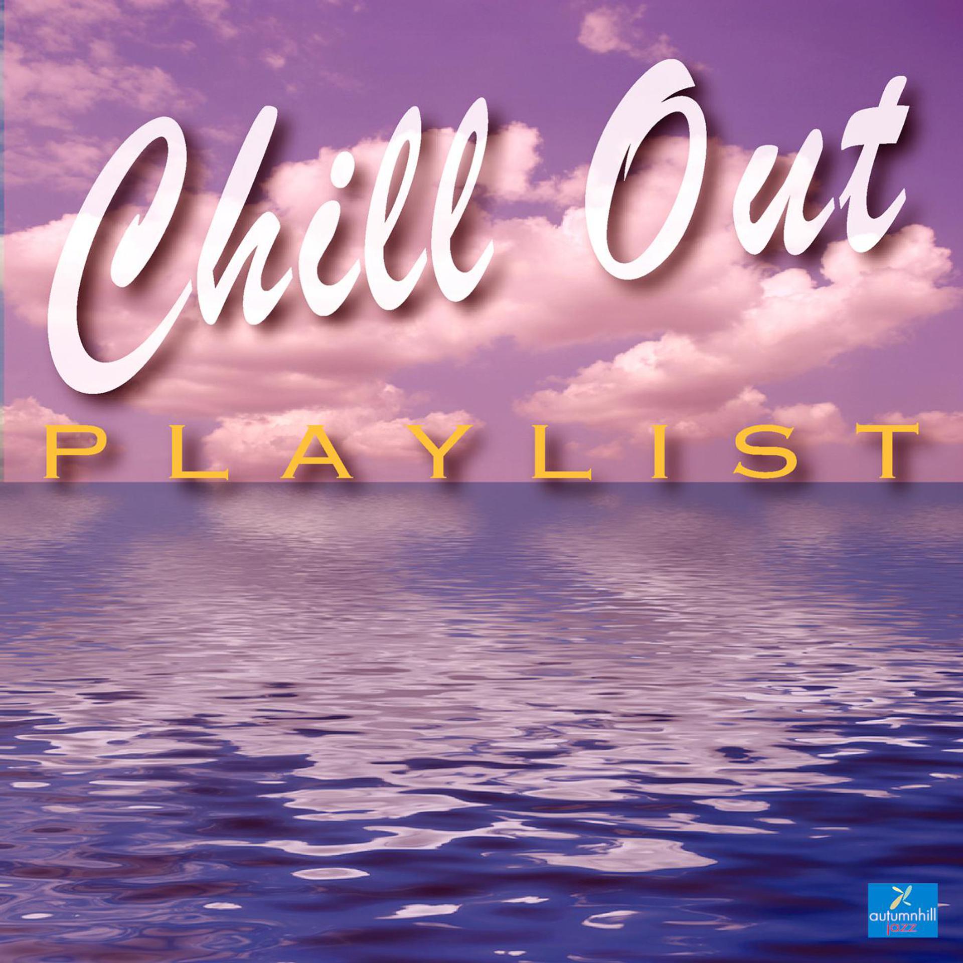 Постер альбома Chill out Playlist