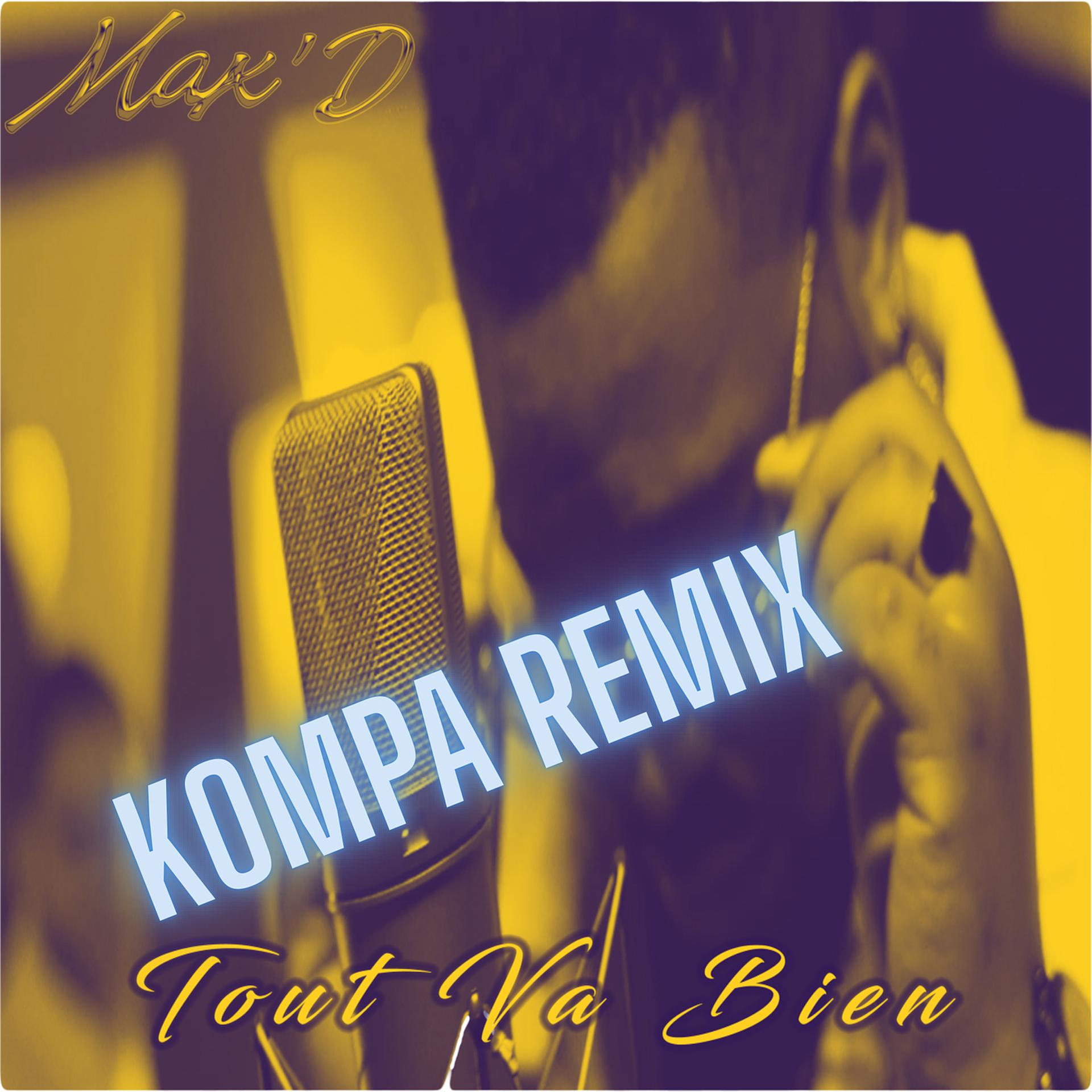 Постер альбома Tout va bien (Remix Kompa)