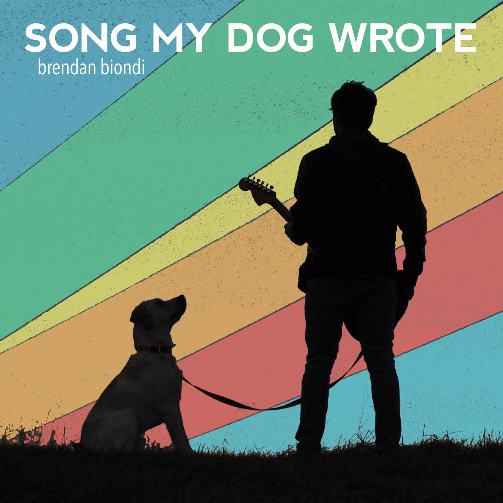 Постер альбома Song My Dog Wrote
