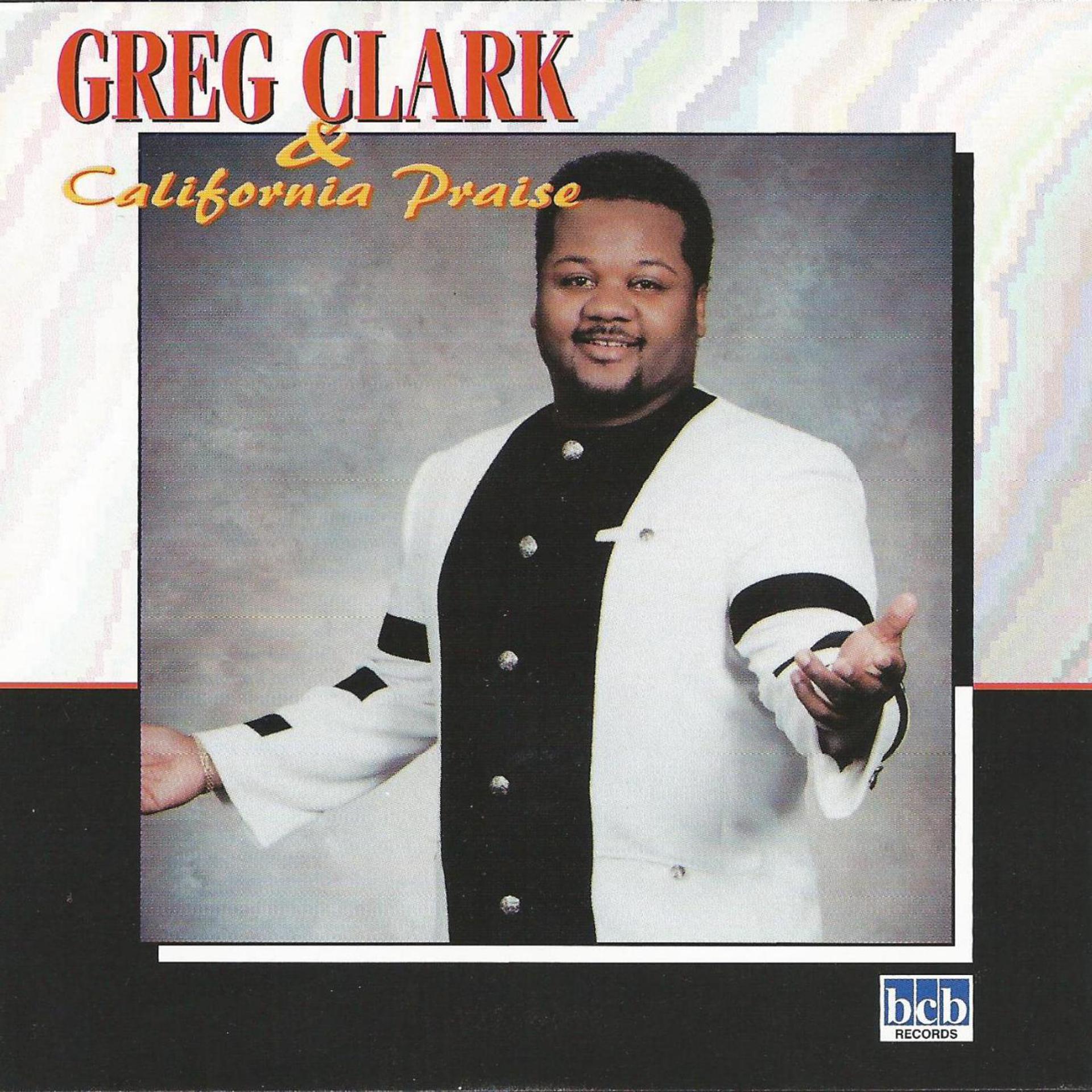 Постер альбома Greg Clark & California Praise