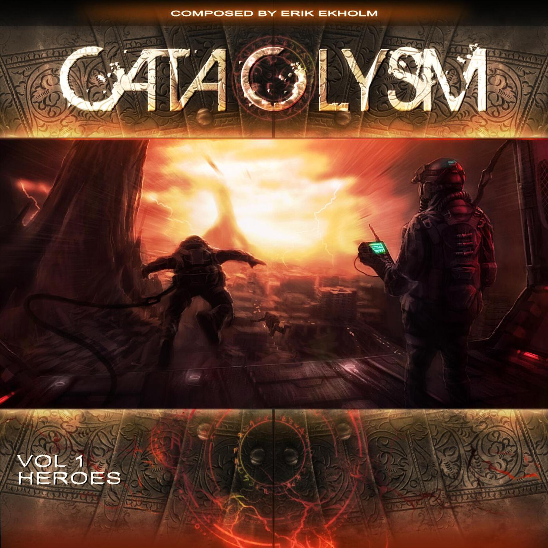 Постер альбома Cataclysm Vol. 1 - Heroes