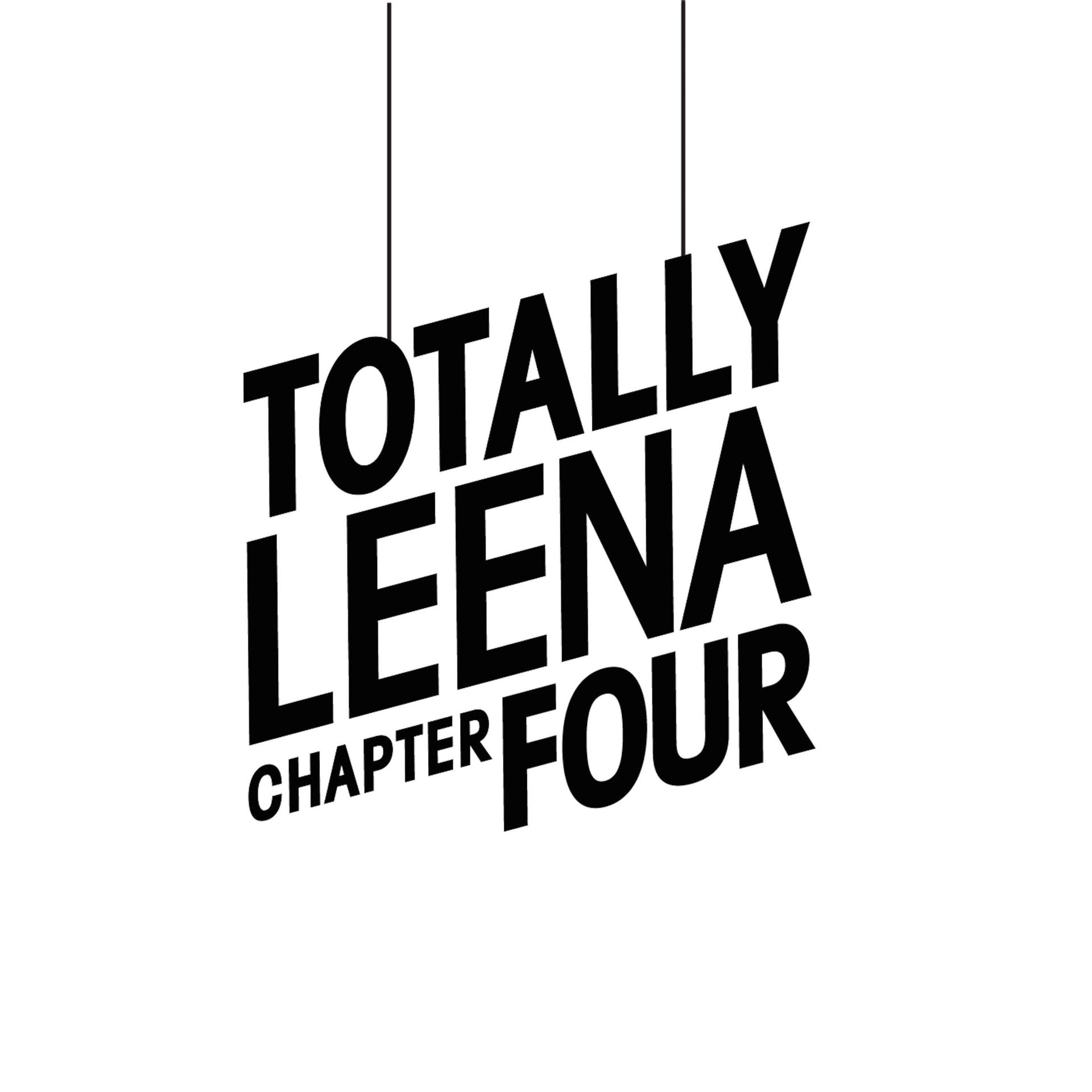 Постер альбома Totally Leena - Chapter Four