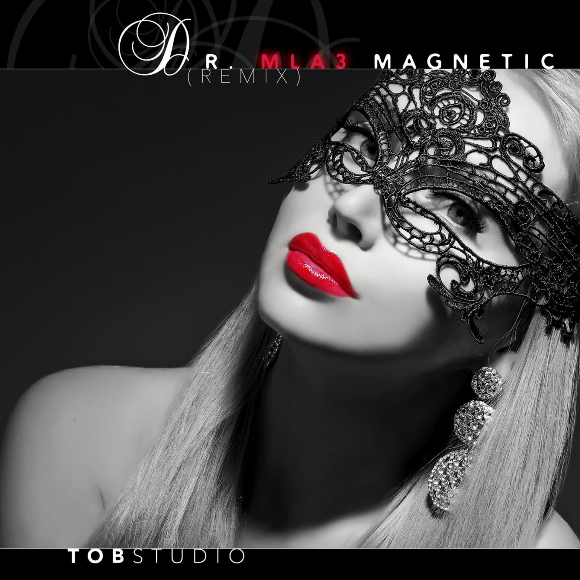 Постер альбома Dr. Mla3 Magnetic (Remix)