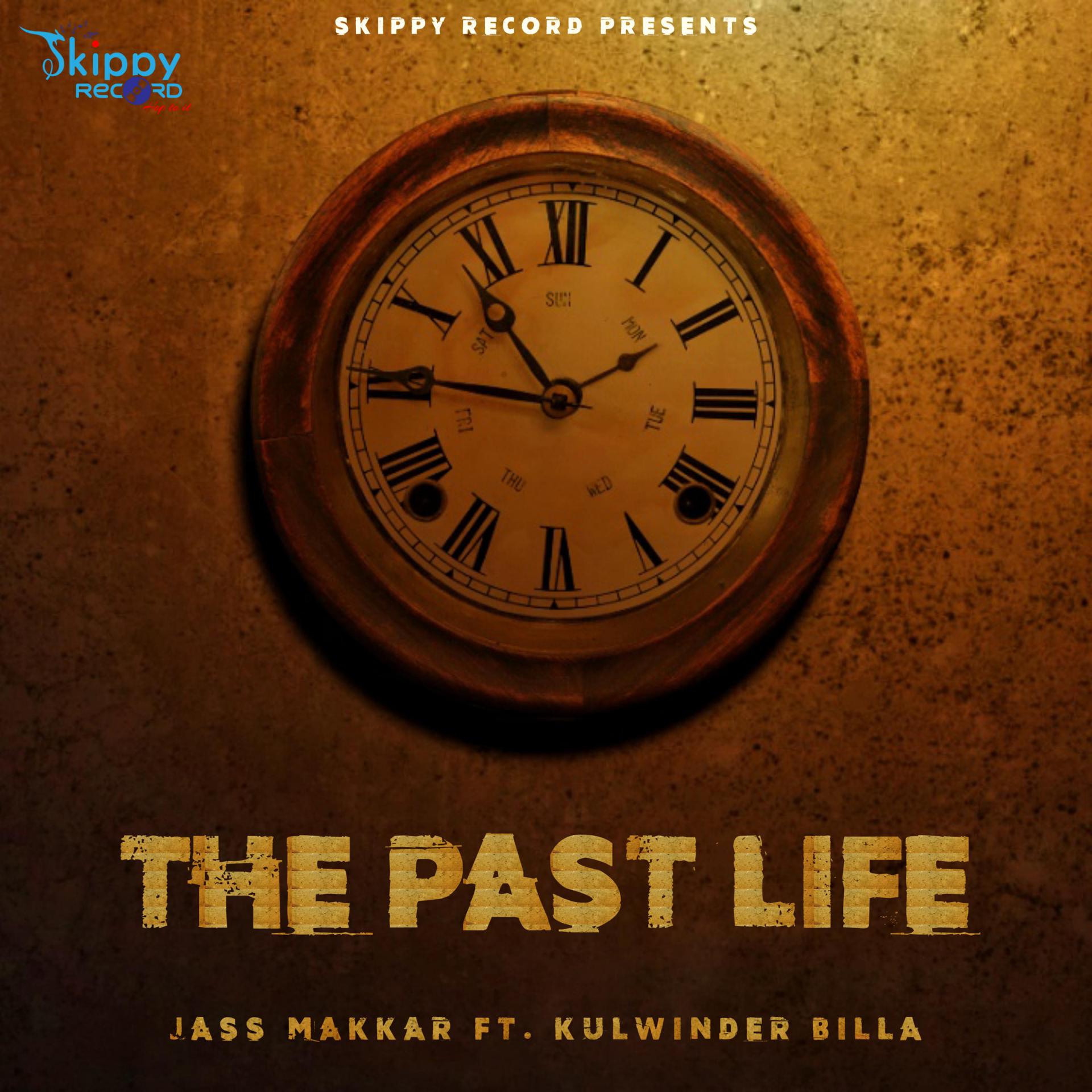 Постер альбома The Past Life (feat. Kulwinder Billa)