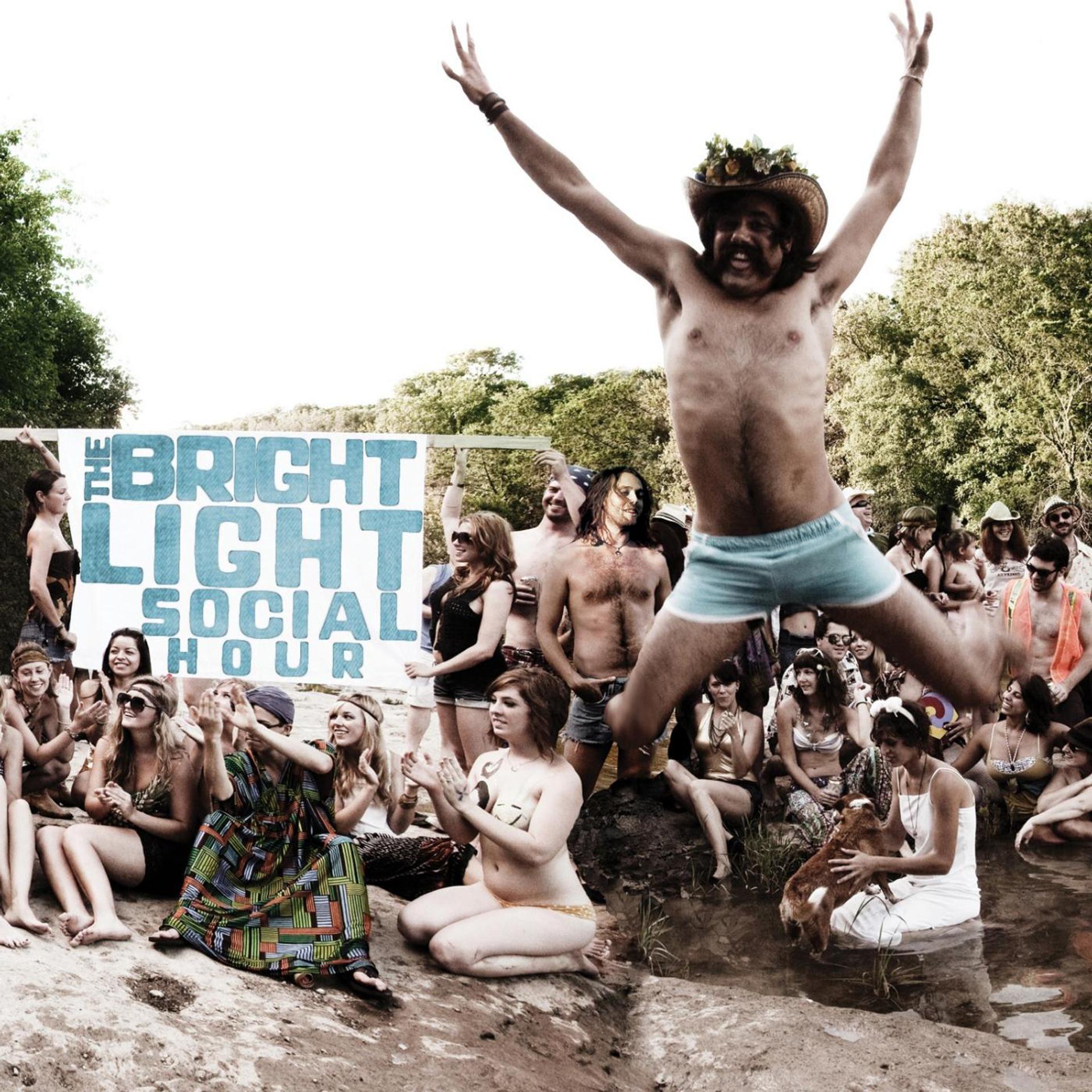 Постер альбома The Bright Light Social Hour