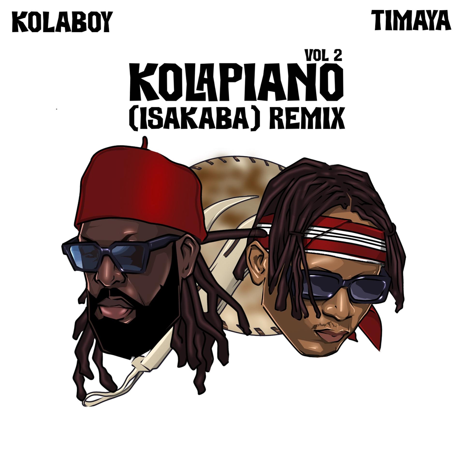 Постер альбома Kolapiano Vol. 2 (Isakaba) [Remix]
