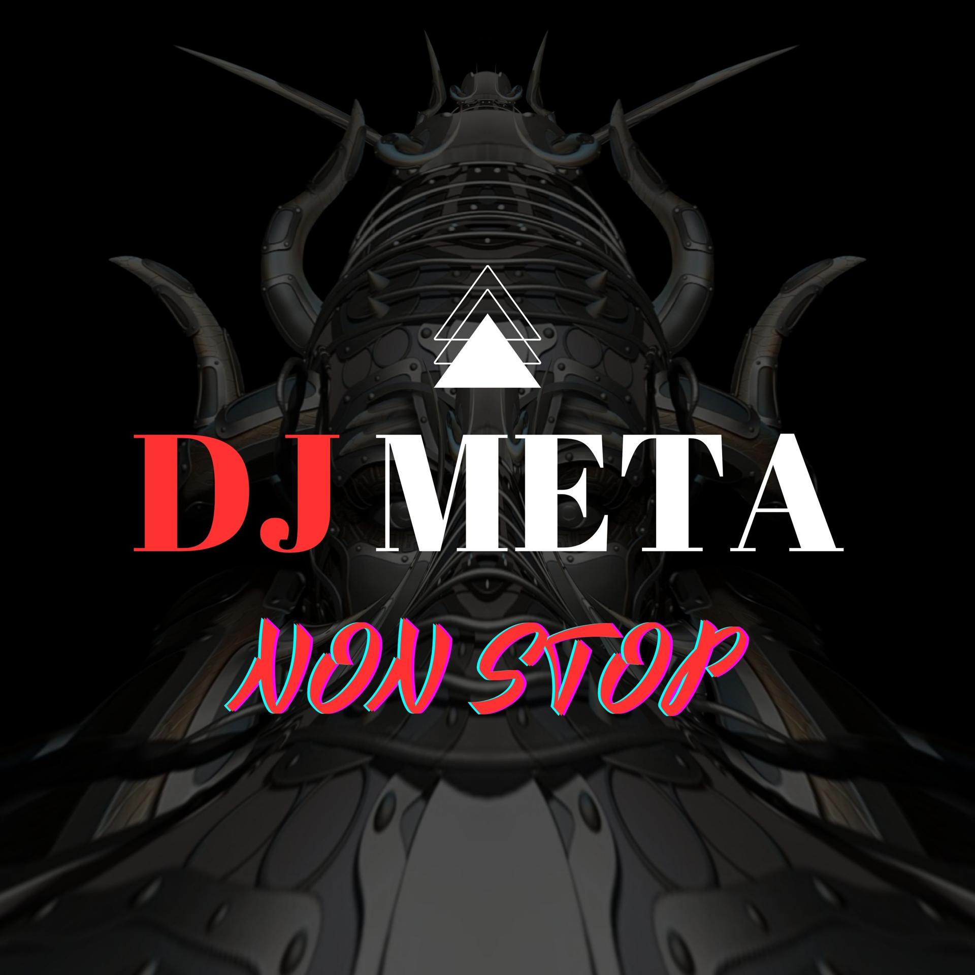 Постер альбома Dj Meta Non Stop