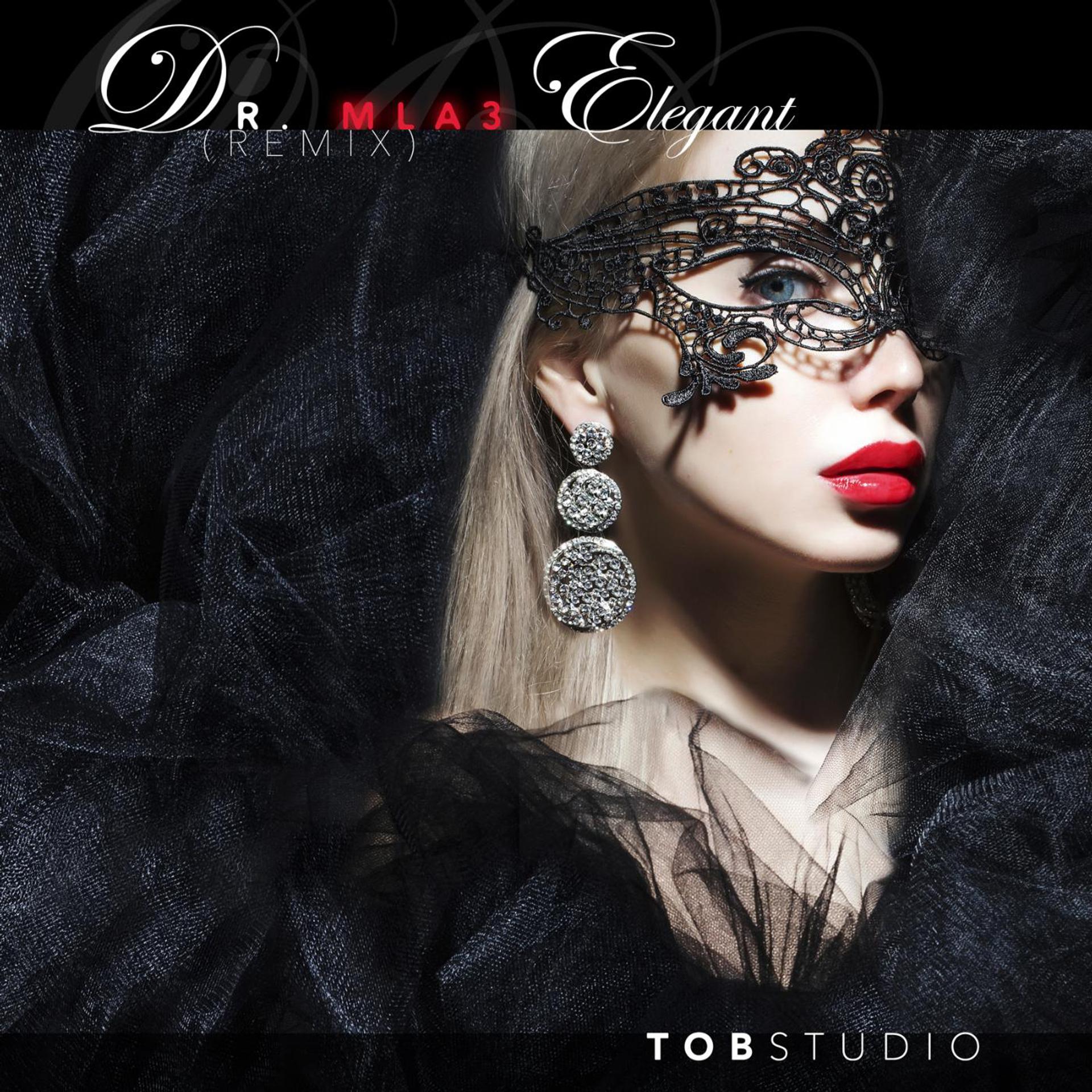 Постер альбома Dr. Mla3 Elegant (Remix)