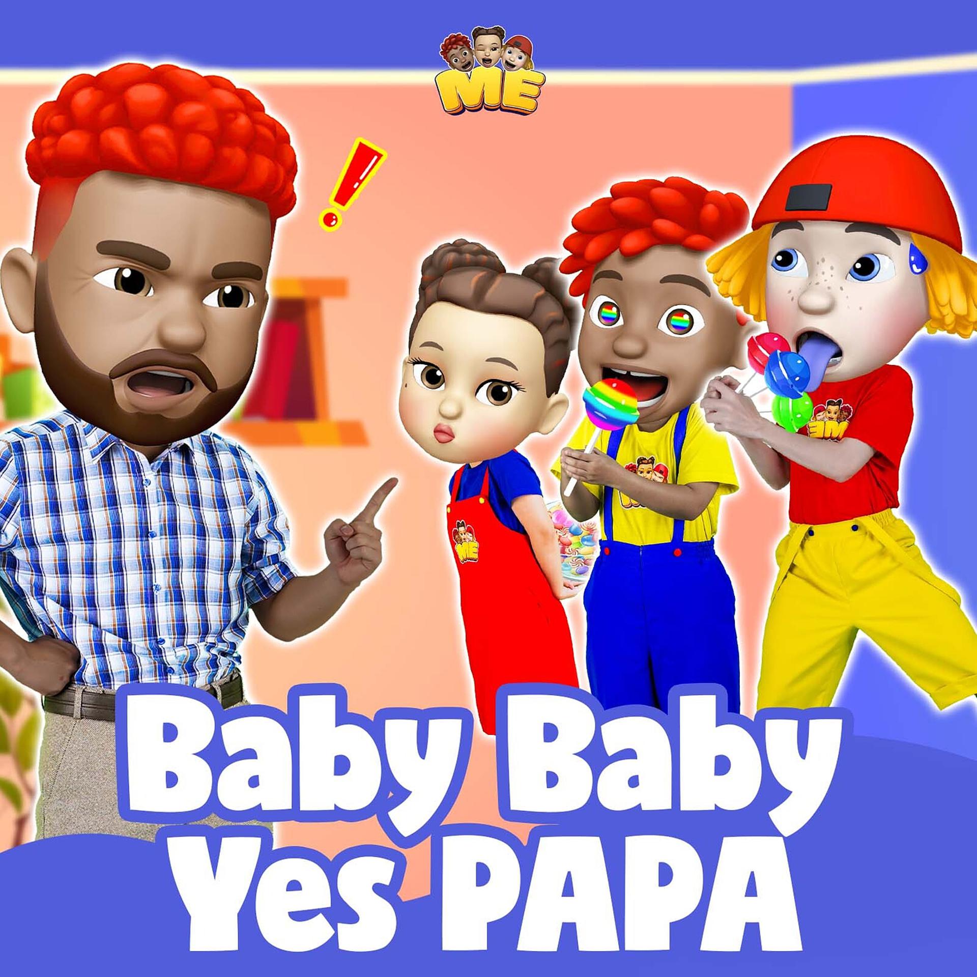 Постер альбома Baby Baby Yes Papa