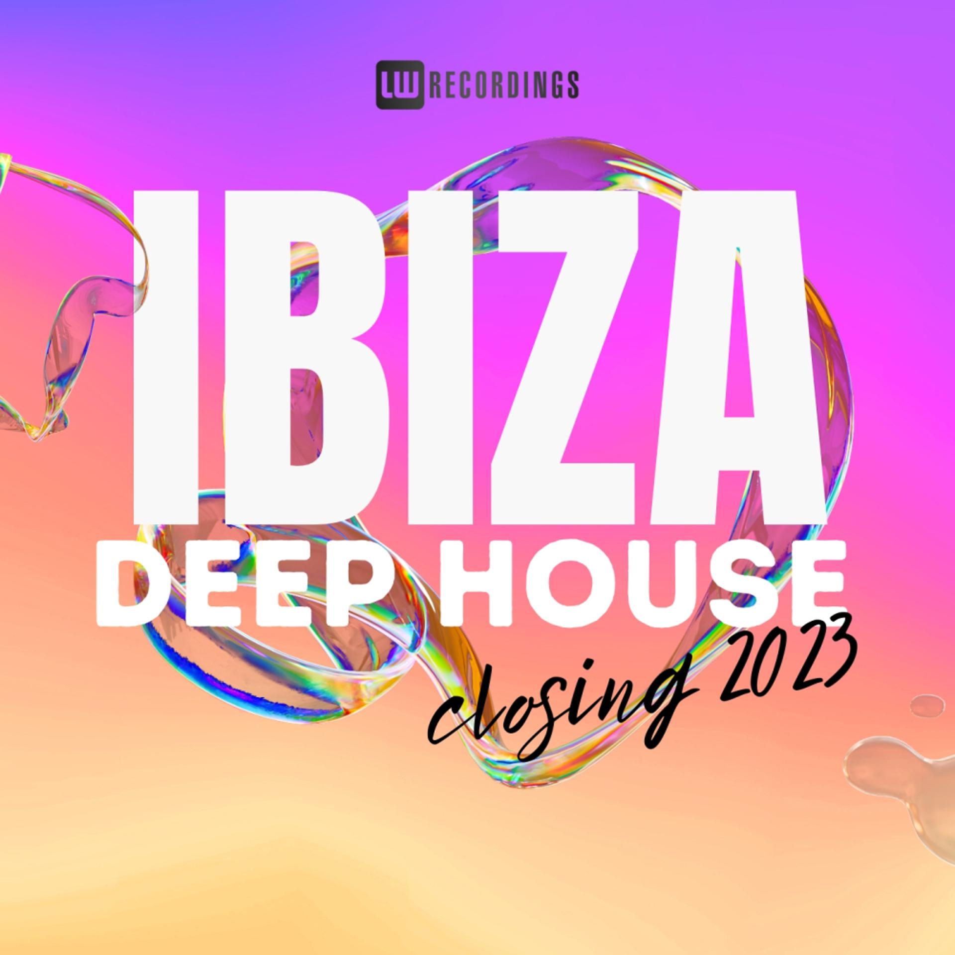 Постер альбома Ibiza Closing Party 2023 Deep House