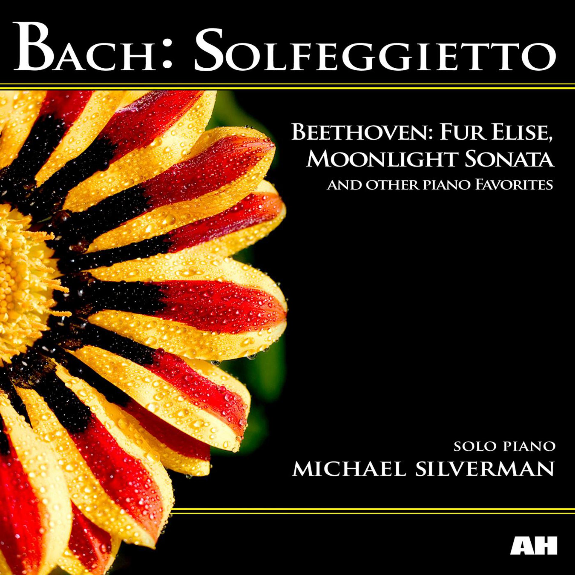 Постер альбома Bach: Solfeggietto, Beethoven: Fur Elise, Moonlight Sonata and Other Piano Favorites