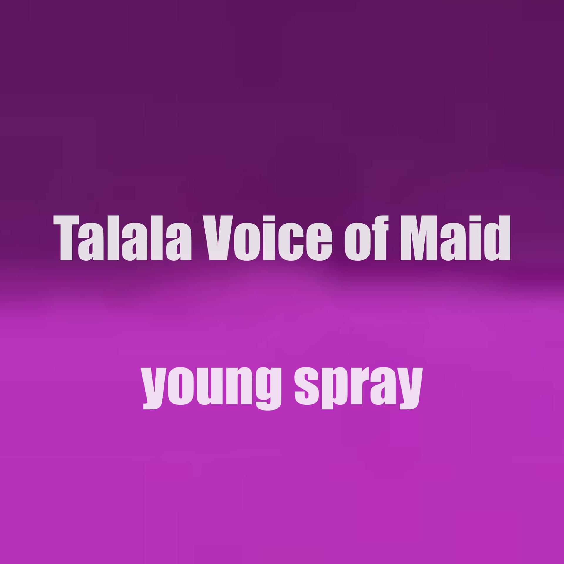 Постер альбома Talala Voice of Maid